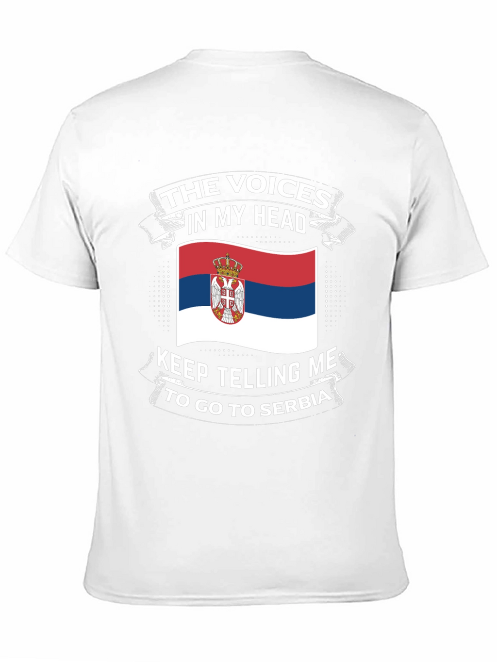 Serbia Flag T-Shirt: The Voices In My Head Tee