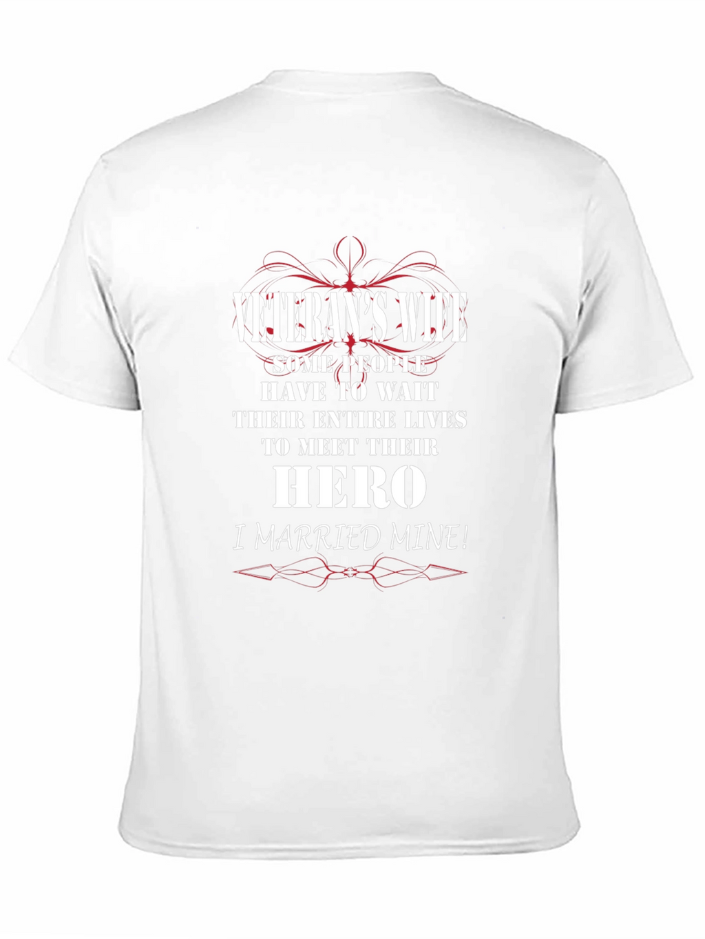 Veterans Wife T-Shirt: Hero Design