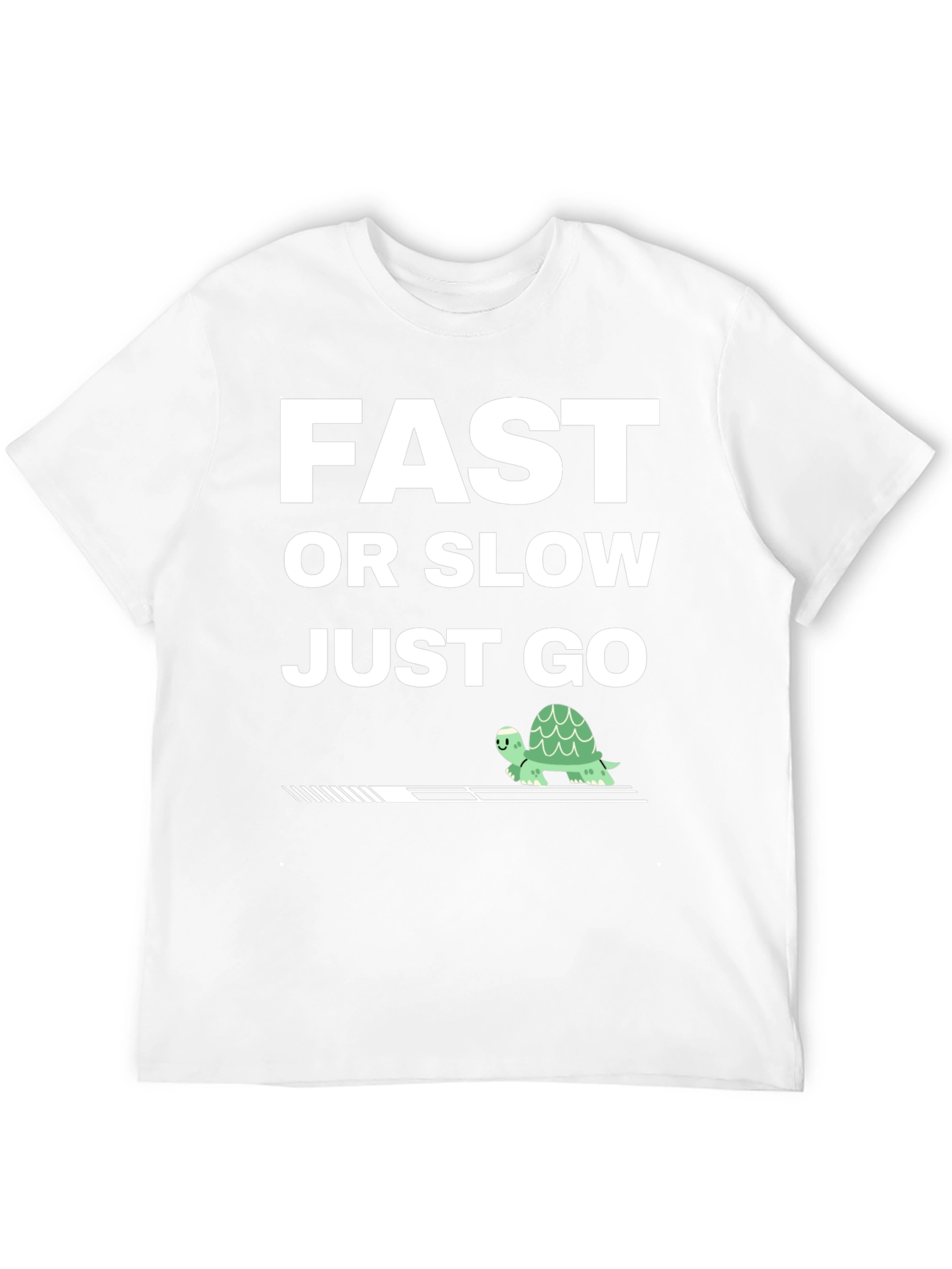 Fast Or Slow Just Go T-Shirt Turtle Motivation
