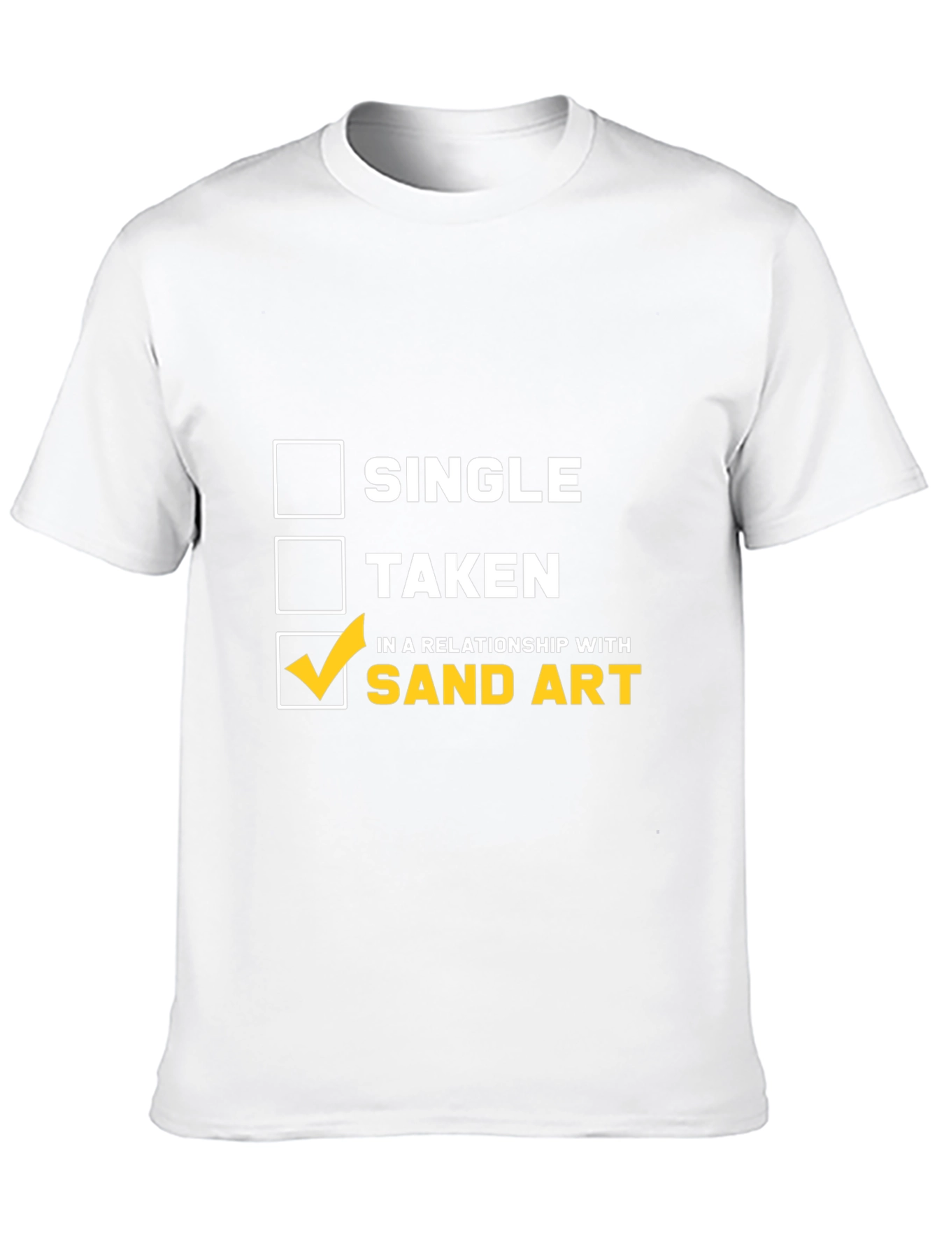 Sand Art Relationship T-Shirt: Single Taken Loving Sand Art