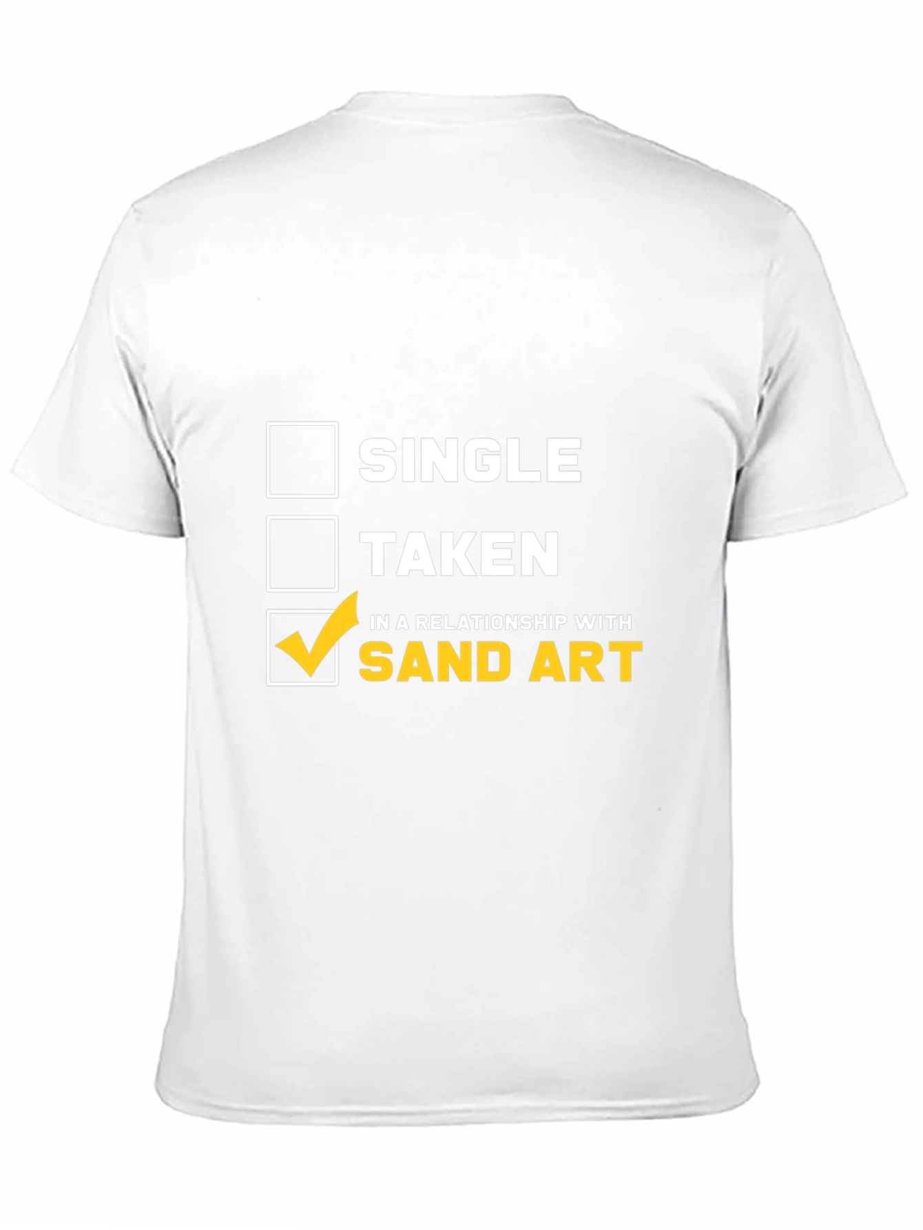 Sand Art Relationship T-Shirt: Single Taken Loving Sand Art