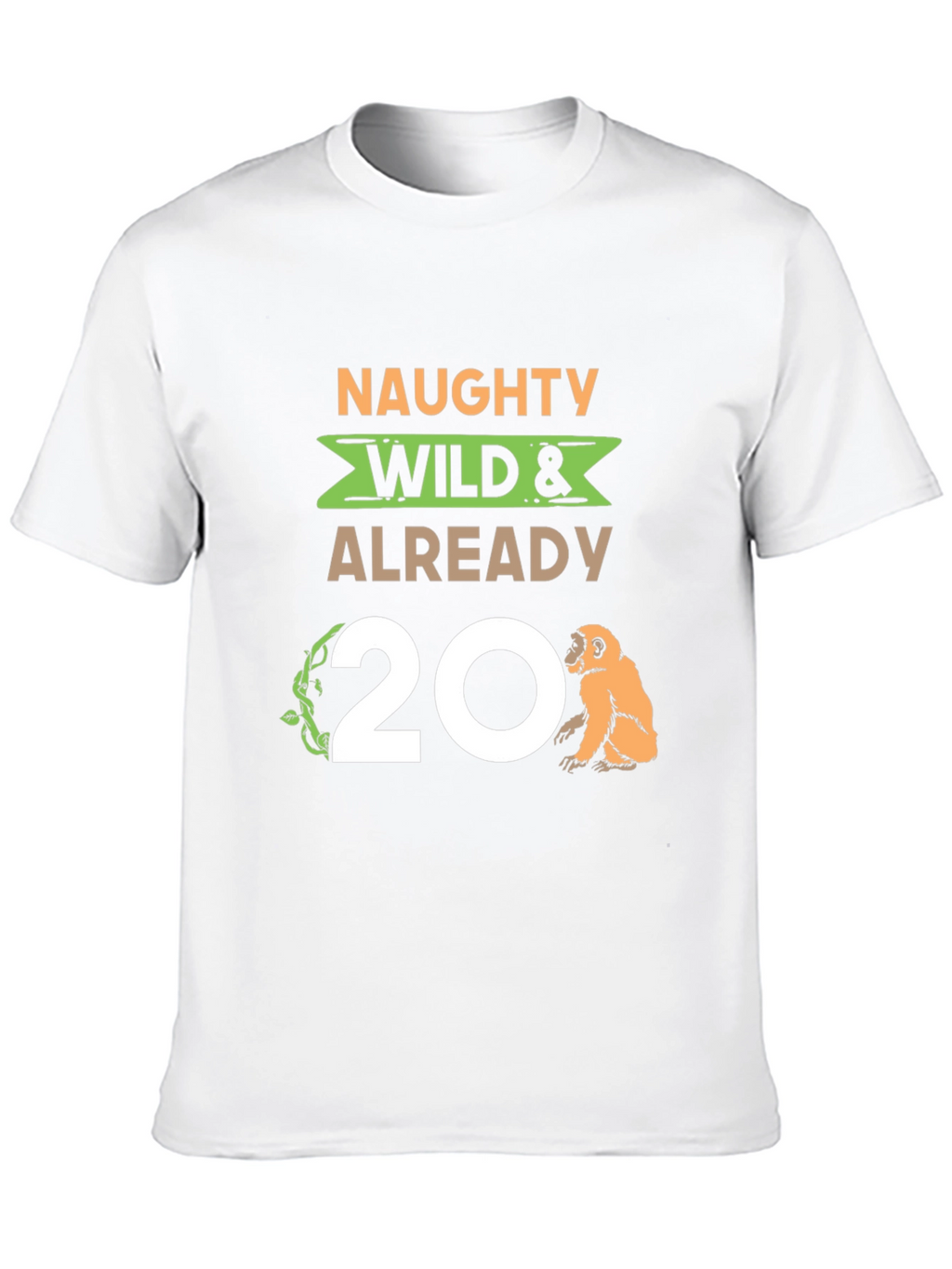 Naughty Wild & Already 20 Monkey T-Shirt