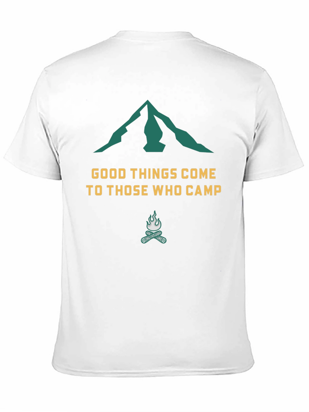 Camping T-Shirt: Good Things Come To Those Who Camp