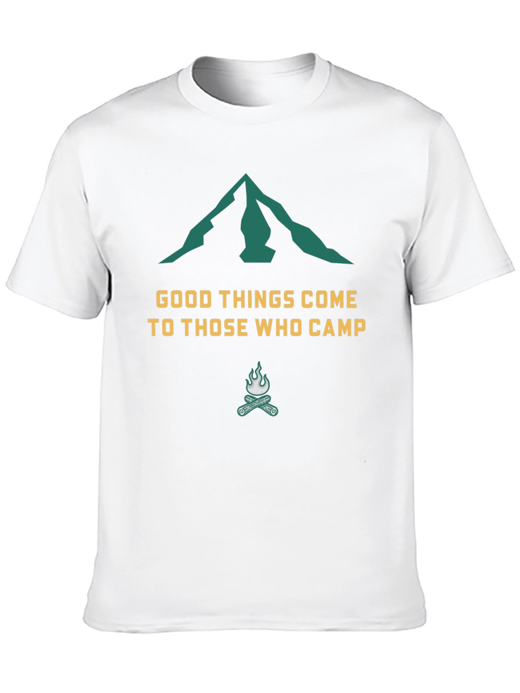 Camping T-Shirt: Good Things Come To Those Who Camp