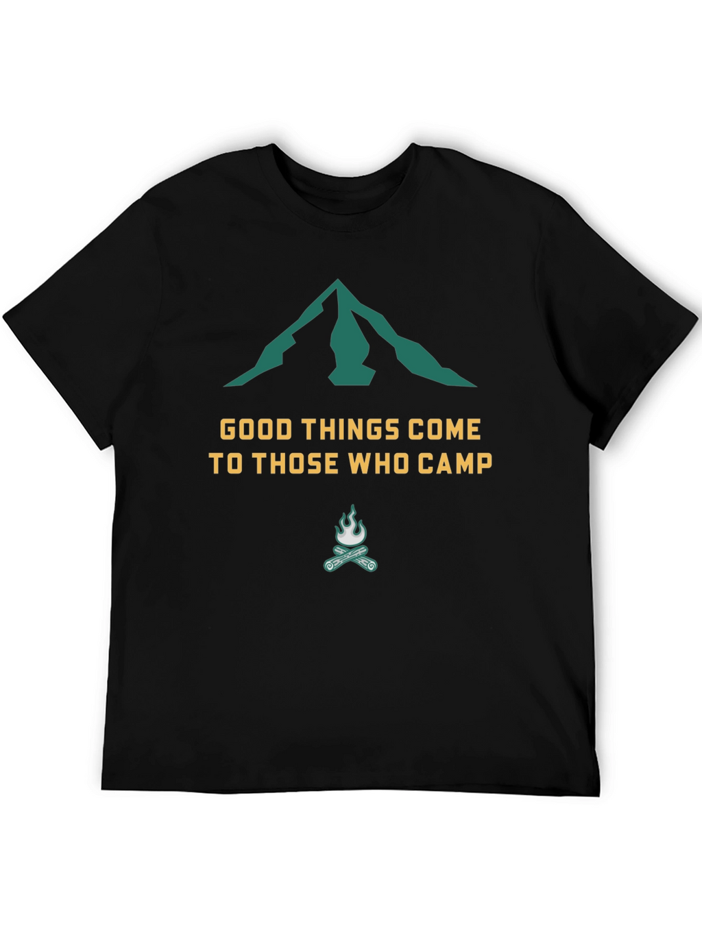 Camping T-Shirt: Good Things Come To Those Who Camp