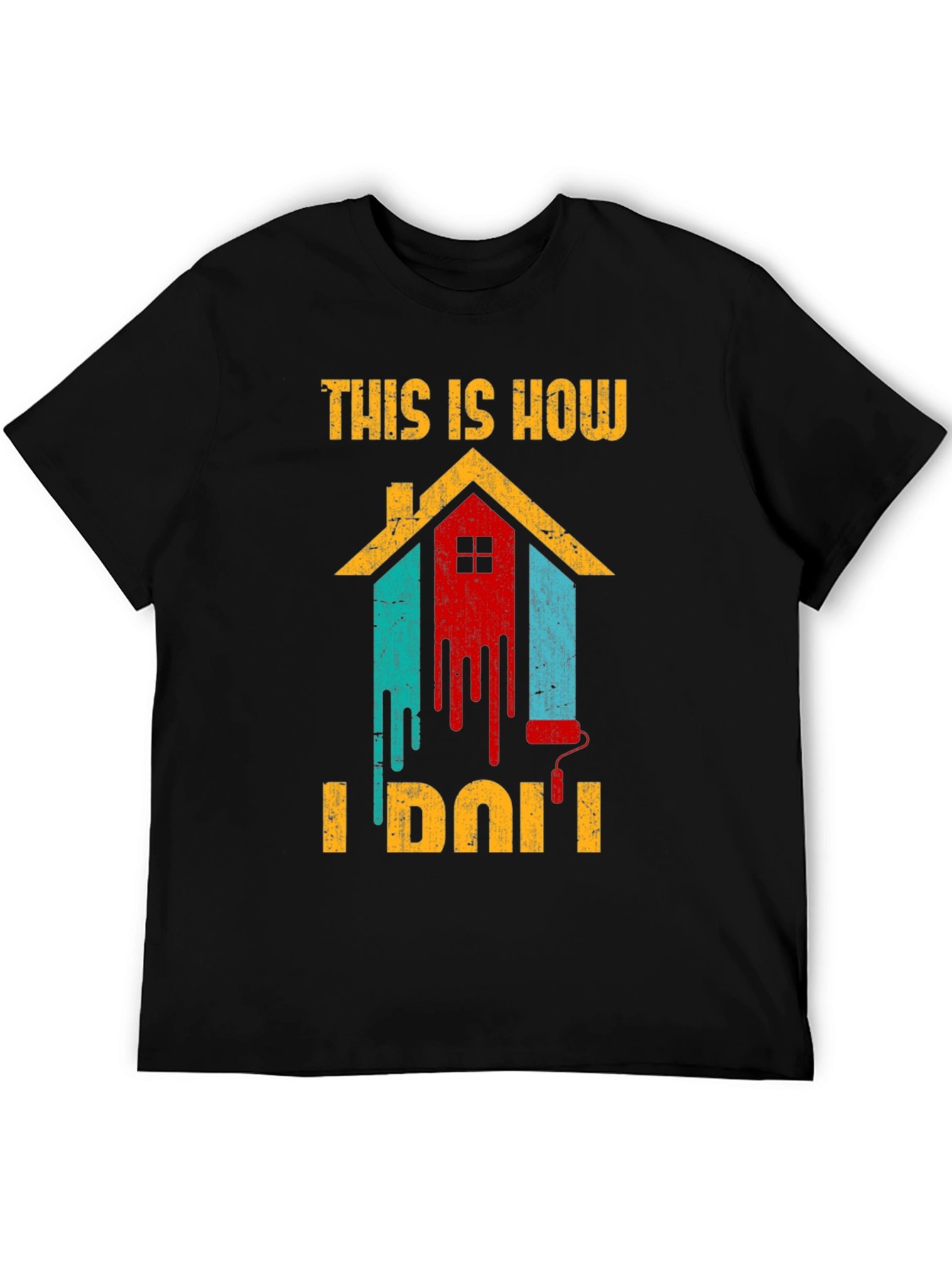 This Is How I Do It Painting T-Shirt
