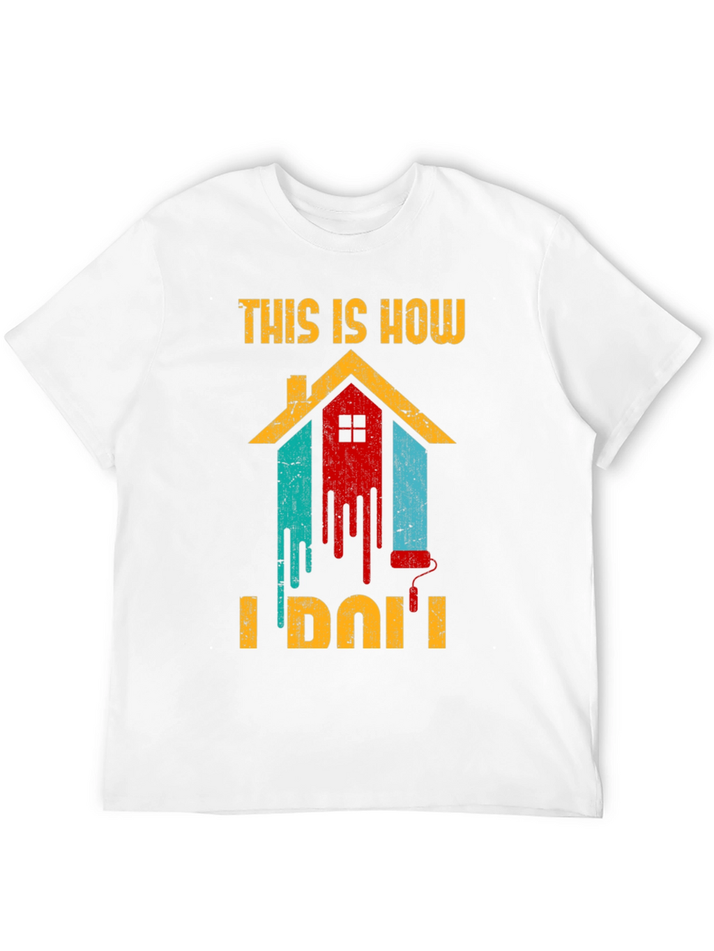 This Is How I Do It Painting T-Shirt