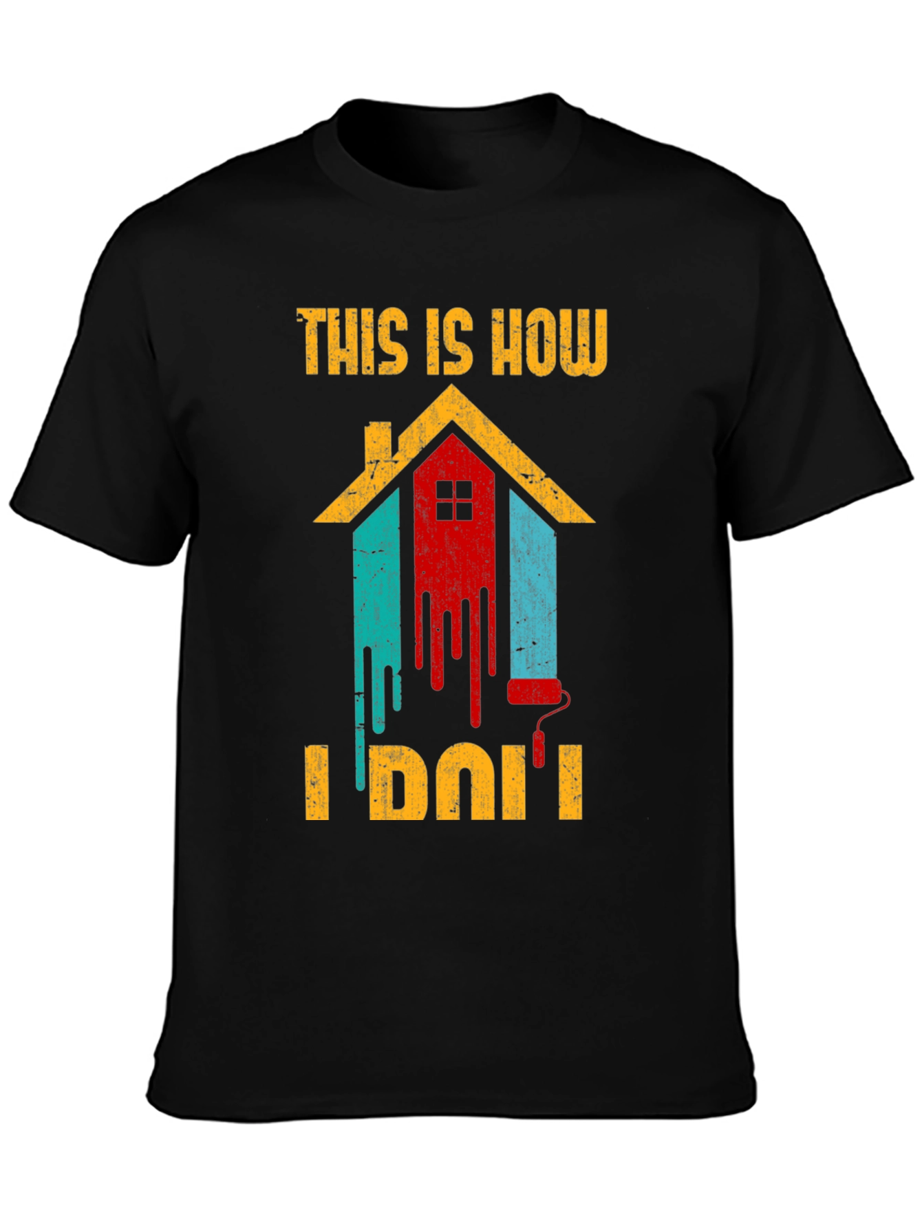 This Is How I Do It Painting T-Shirt