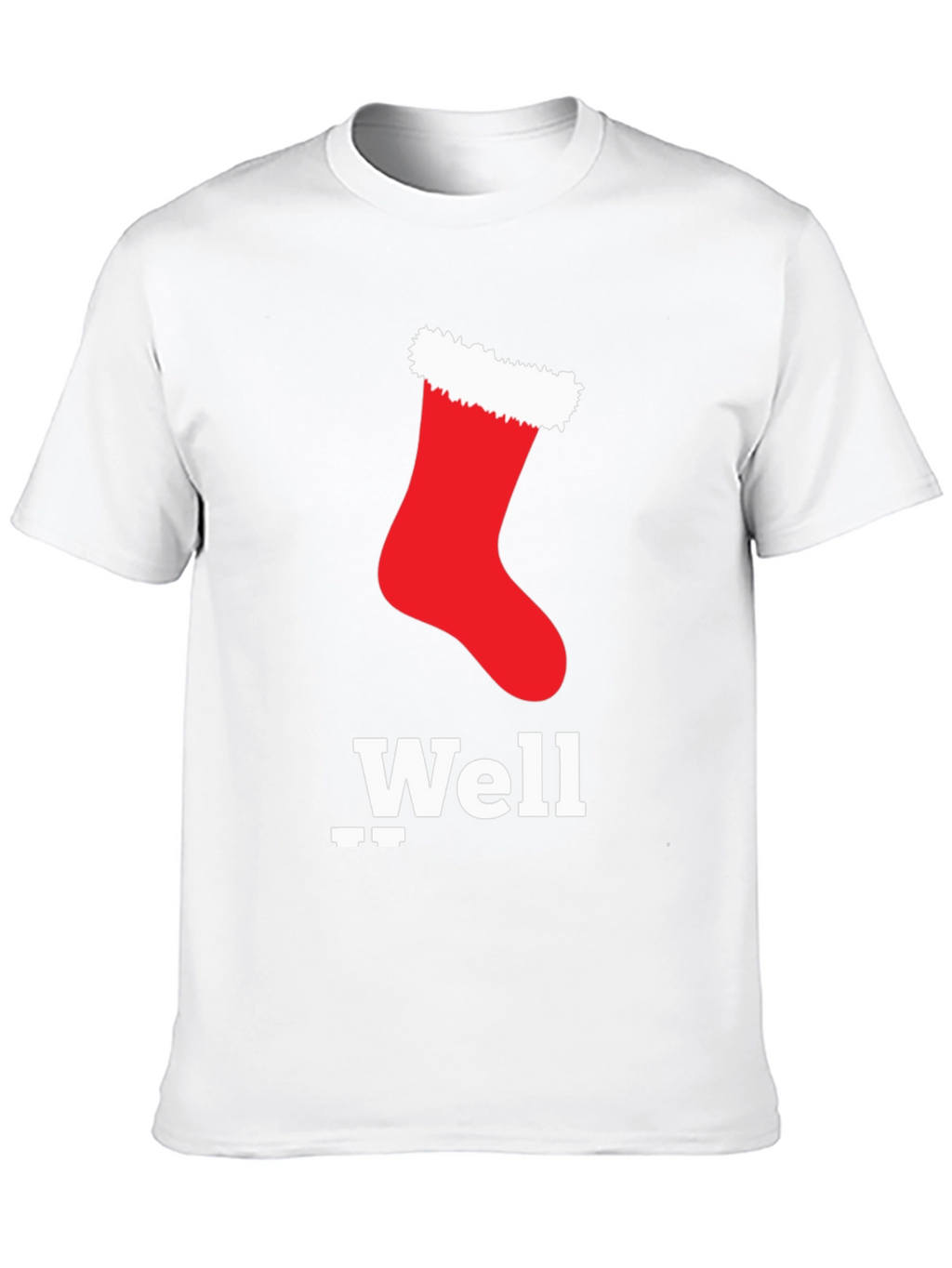 Christmas Stocking Well T-Shirt - Festive Holiday Apparel