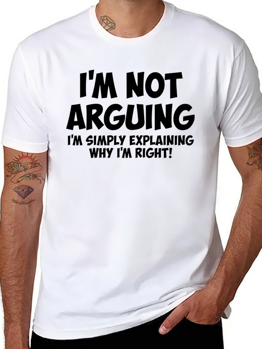 Im Not Arguing T-Shirt