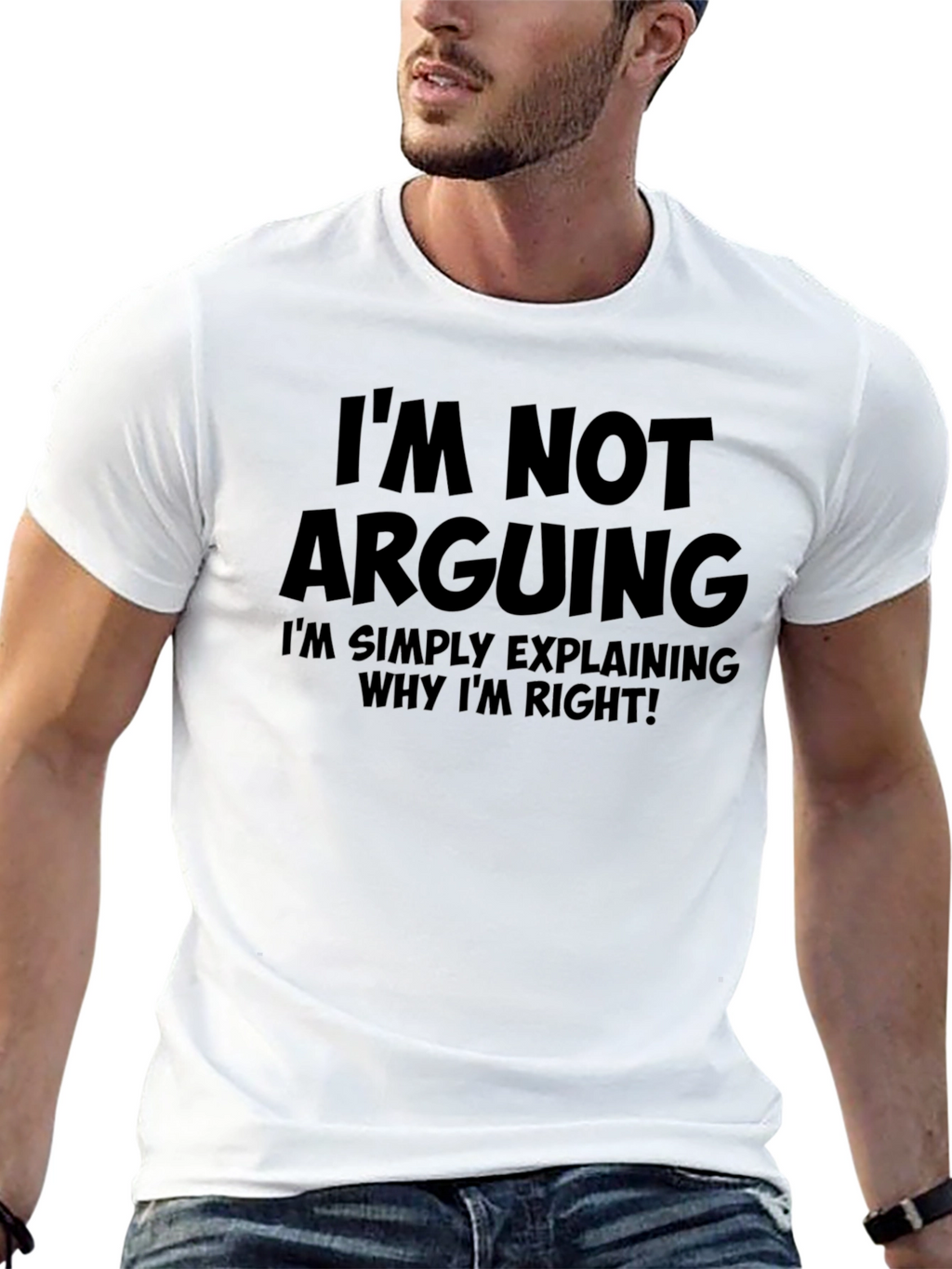 Im Not Arguing T-Shirt