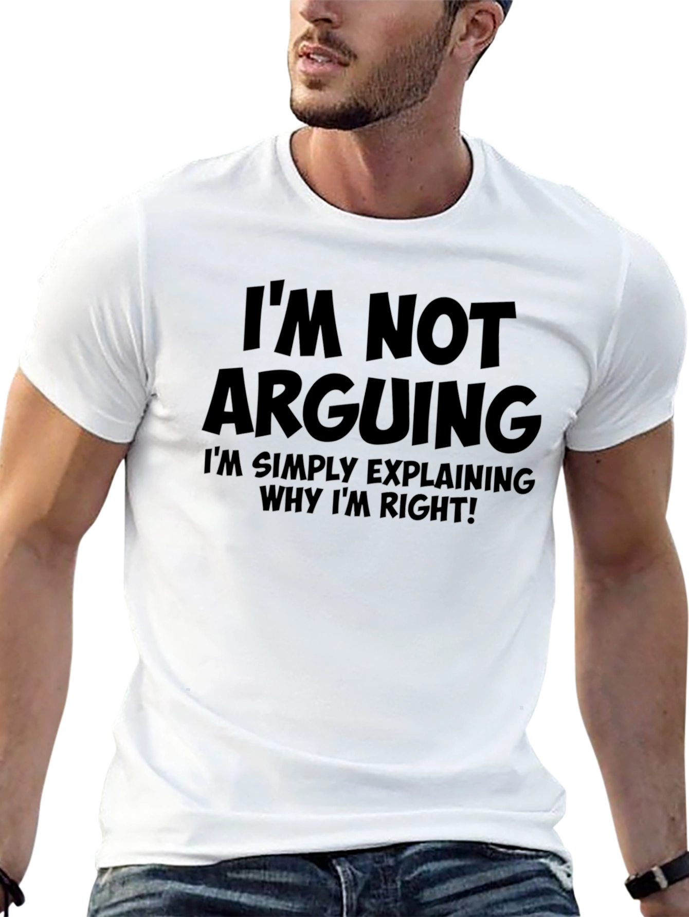 Im Not Arguing T-Shirt