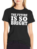 The Future Is So Bright Graphic T-Shirt