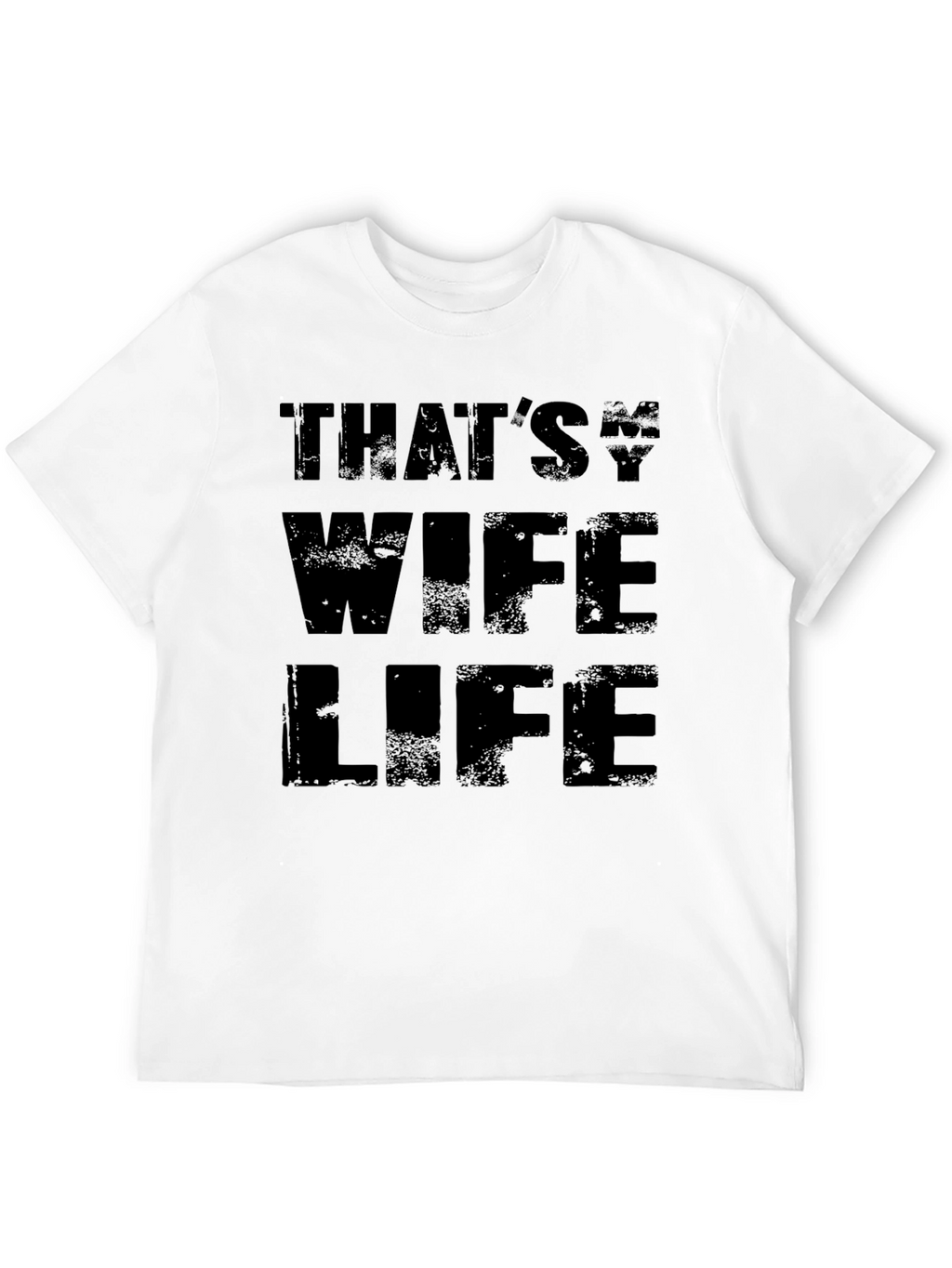Thats My Wife Life Black Graphic Tee