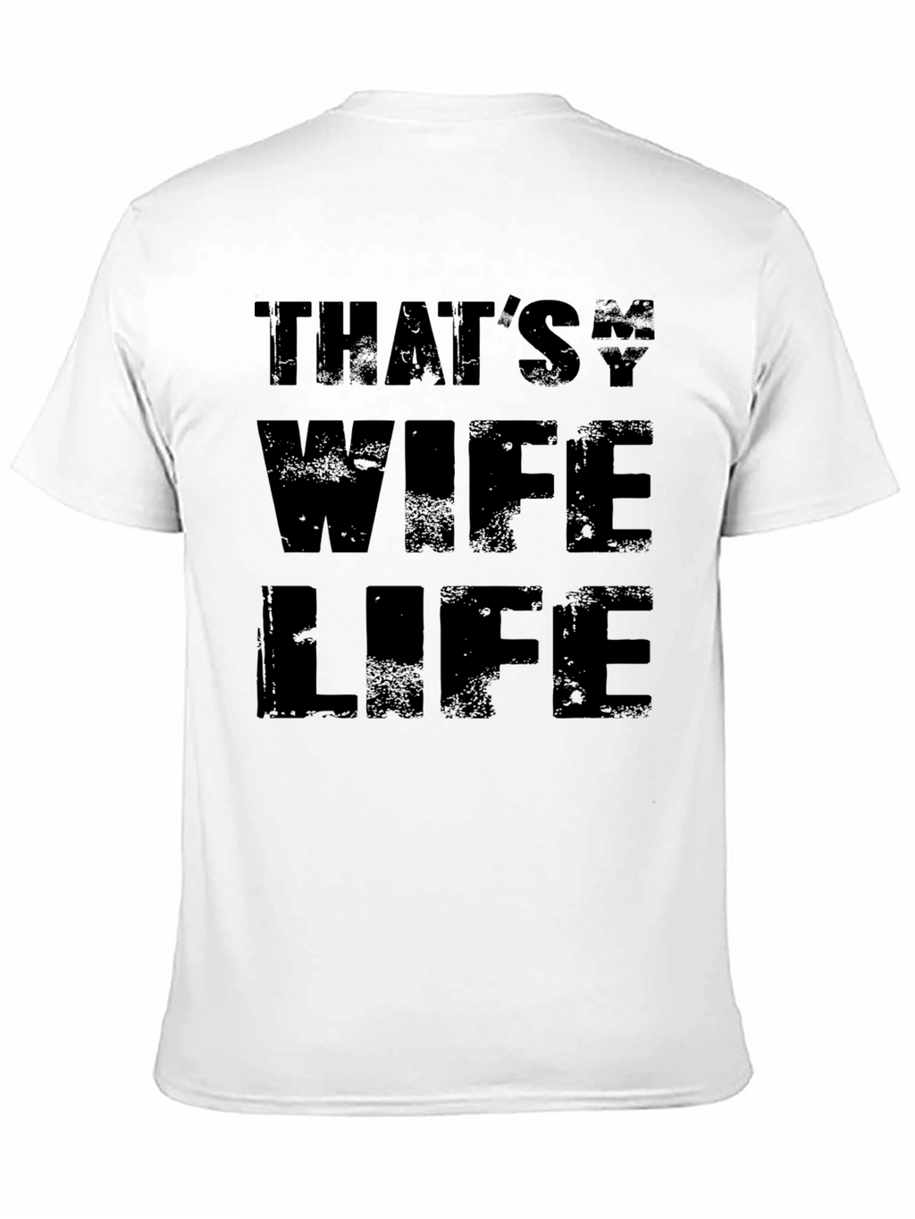 Thats My Wife Life Black Graphic Tee