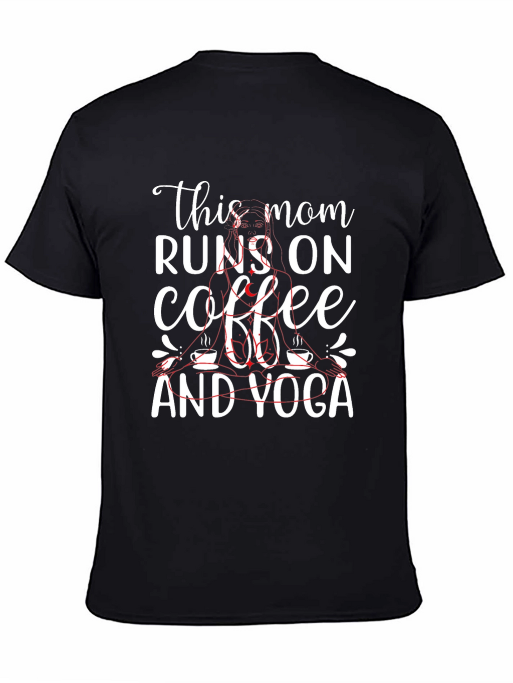 This Mom Runs On Coffee And Yoga T-Shirt