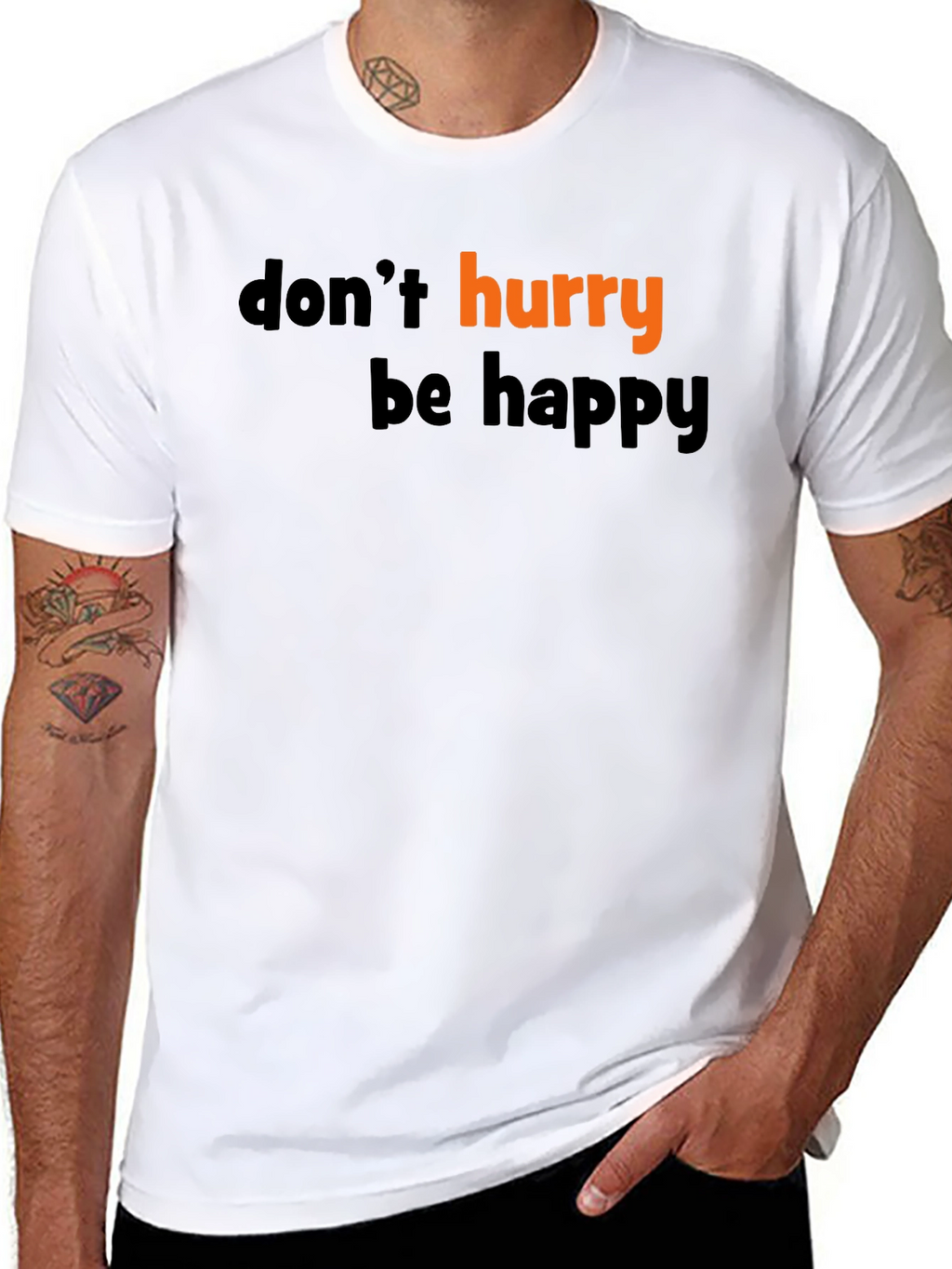 Dont Hurry Be Happy Graphic Tee