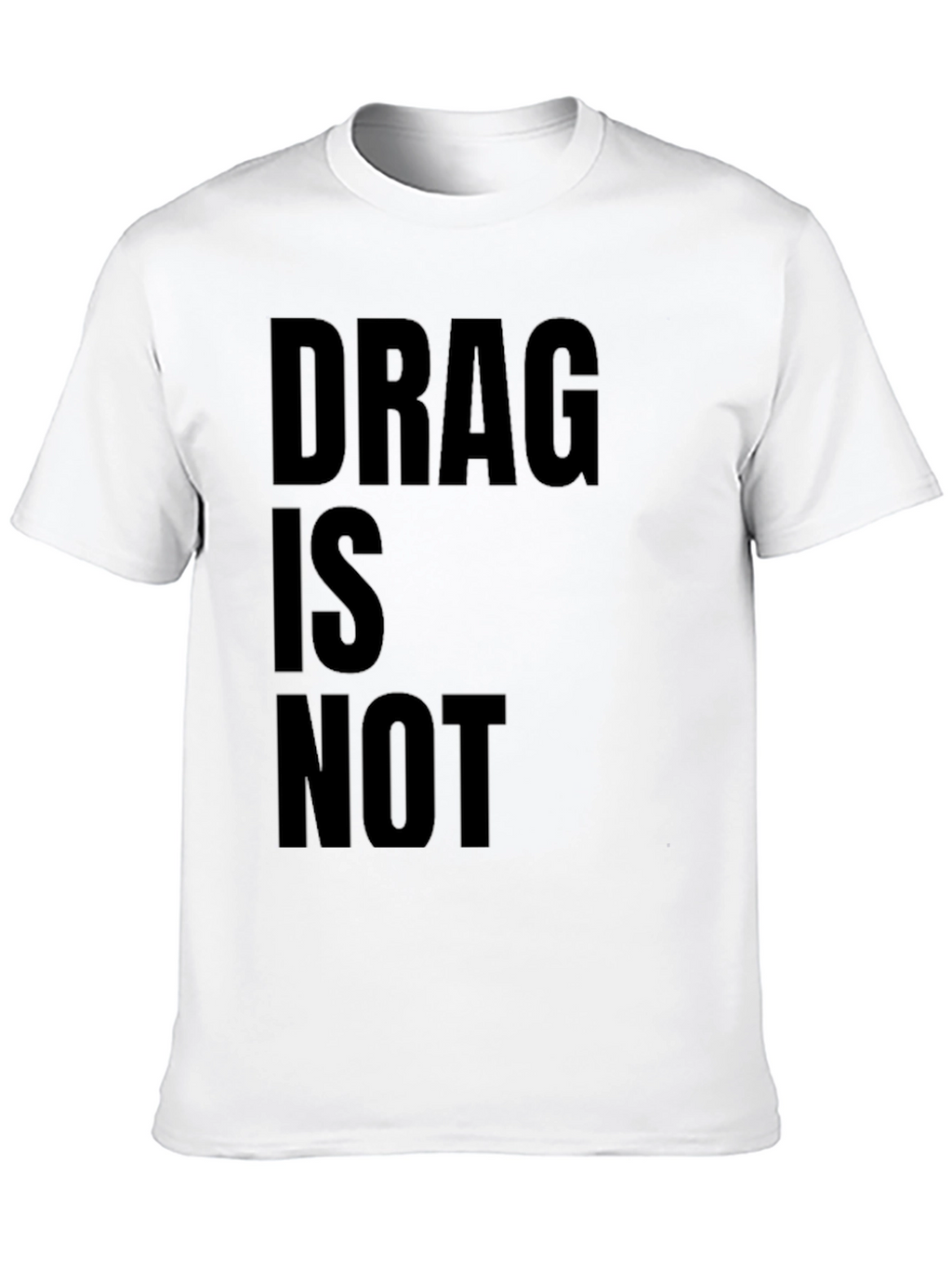 Drag Is Not A Crime T-Shirt