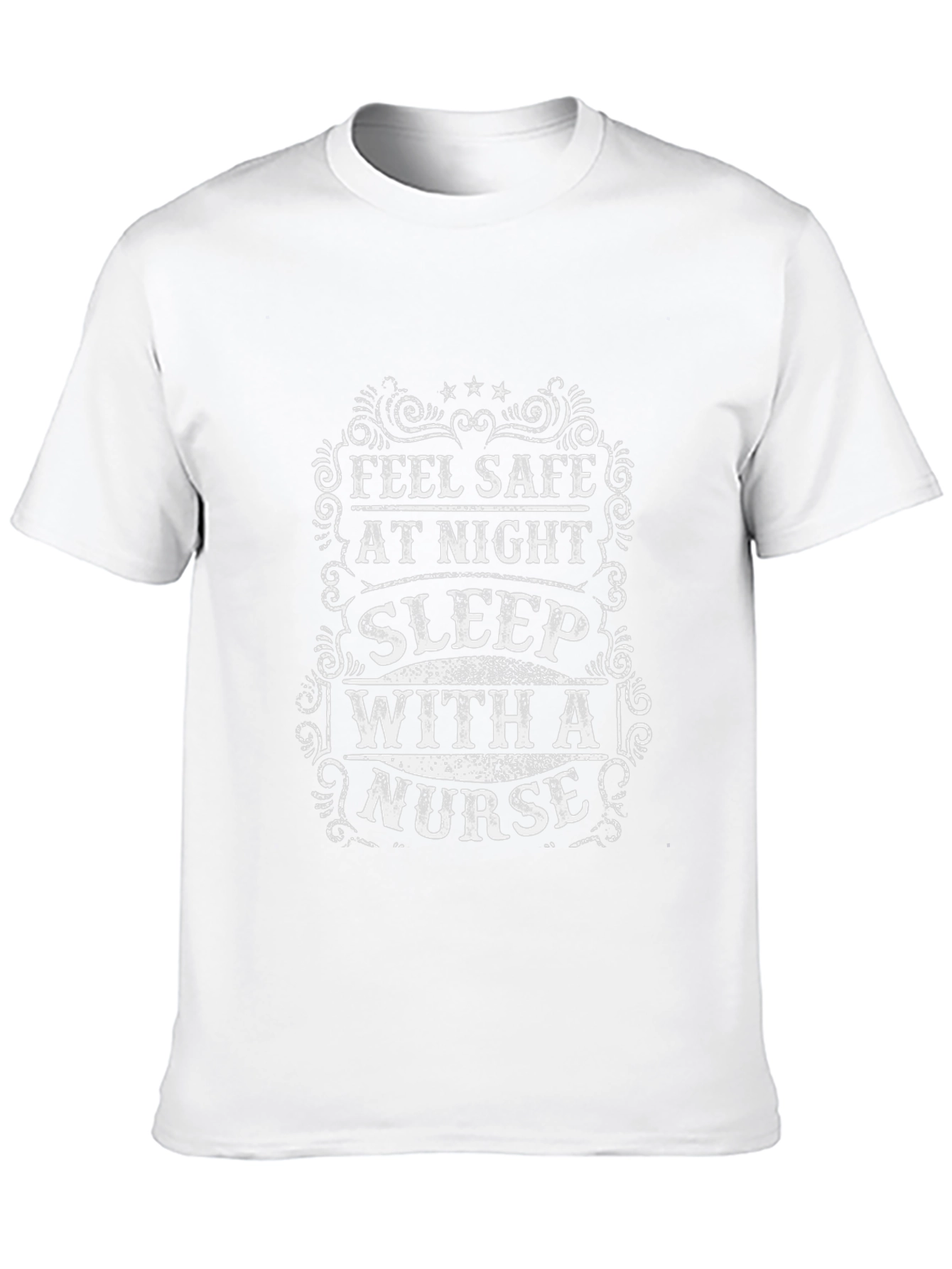 Feel Safe Sleep with a Nurse T-Shirt