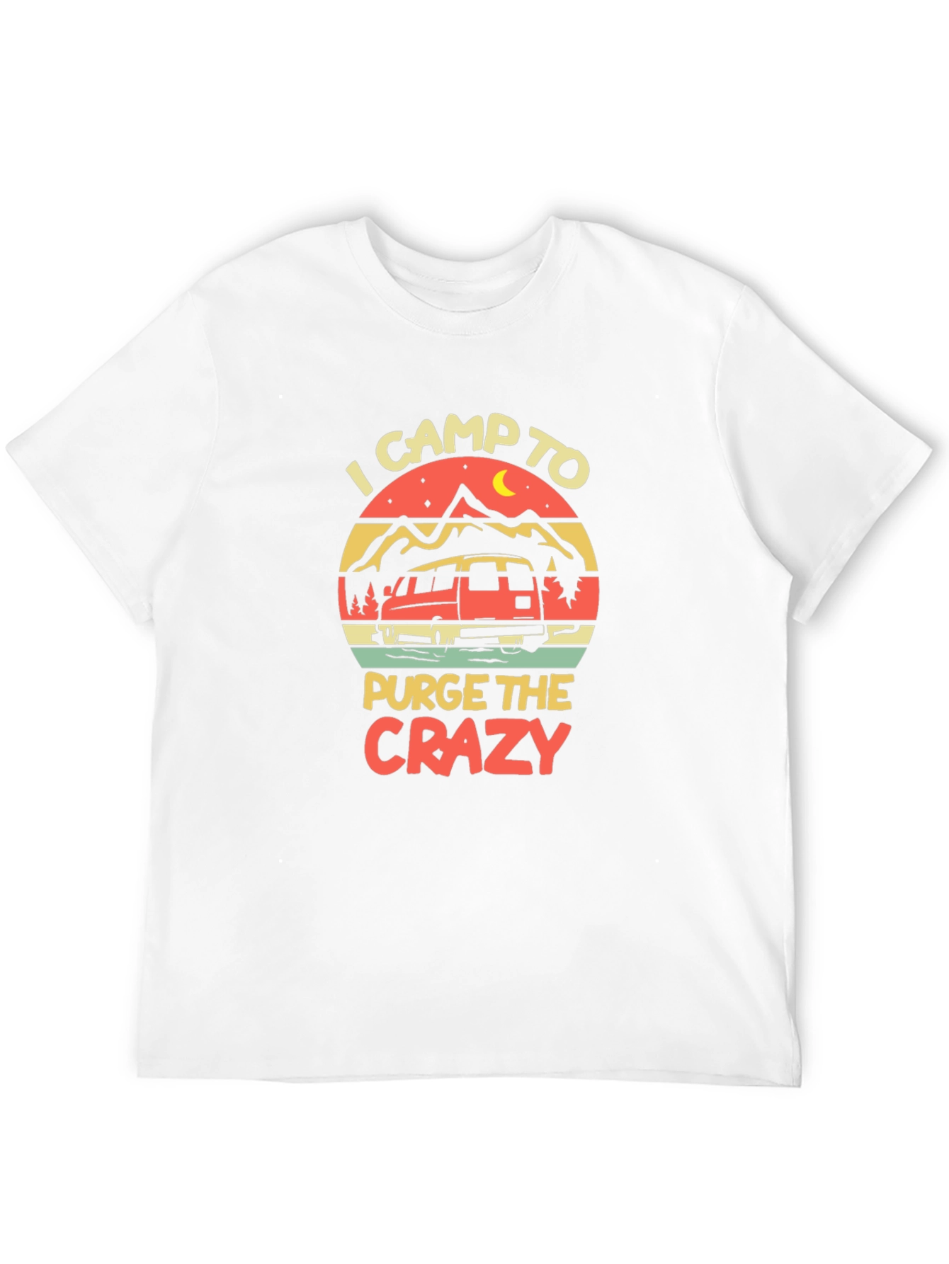 I Camp to Purge the Crazy Graphic Tee