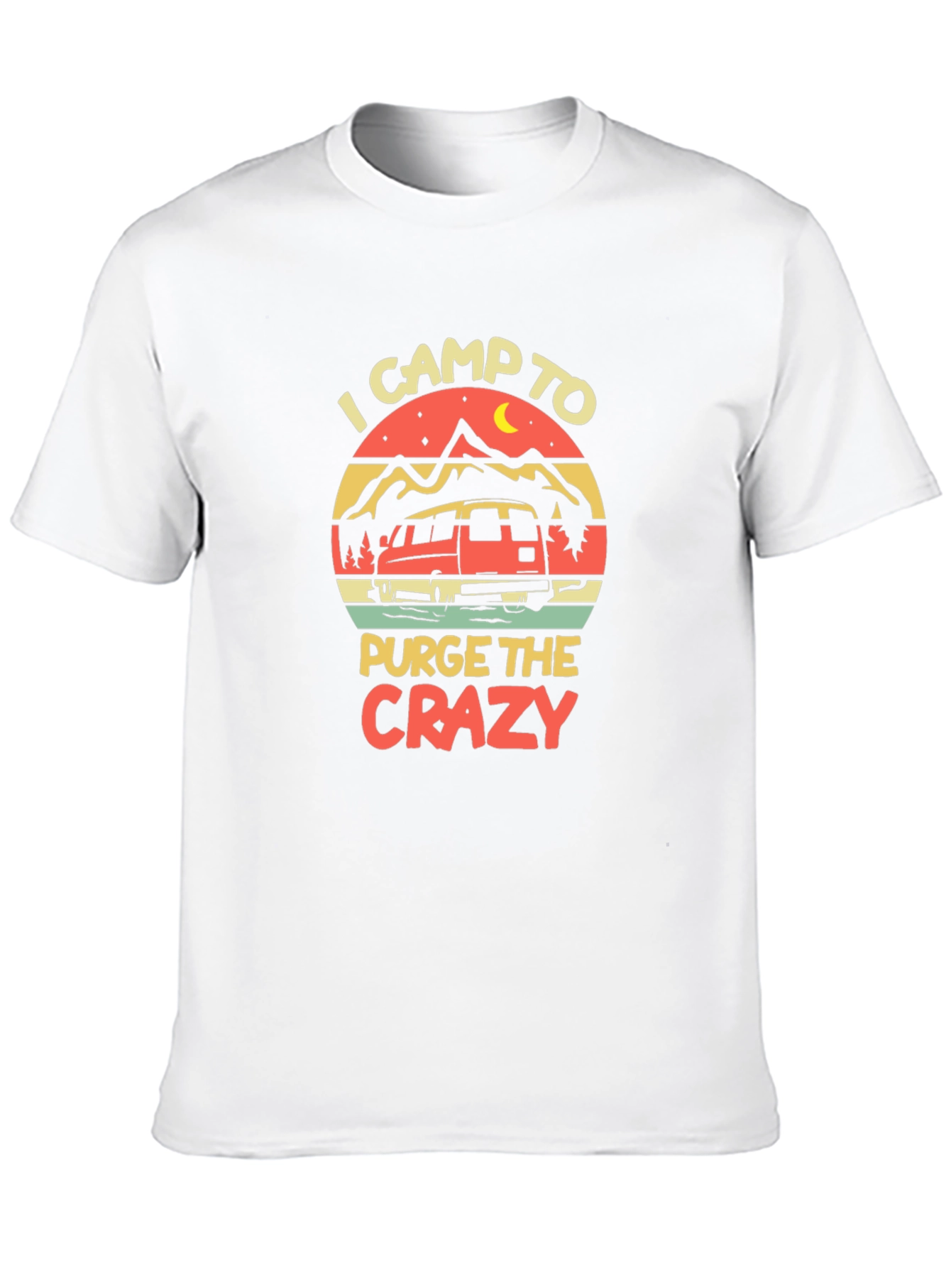 I Camp to Purge the Crazy Graphic Tee