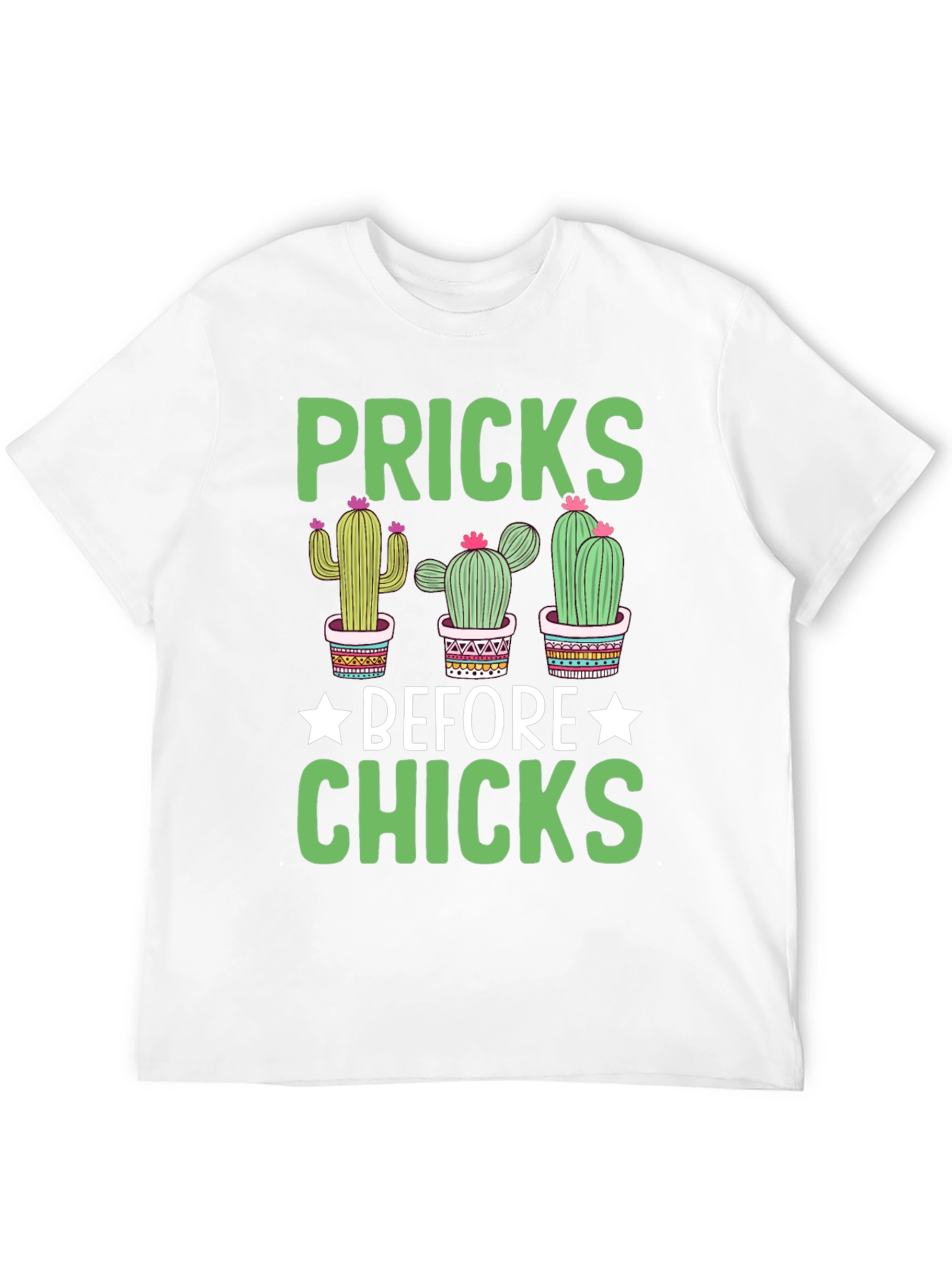 Pricks Before Chicks Graphic T-Shirt