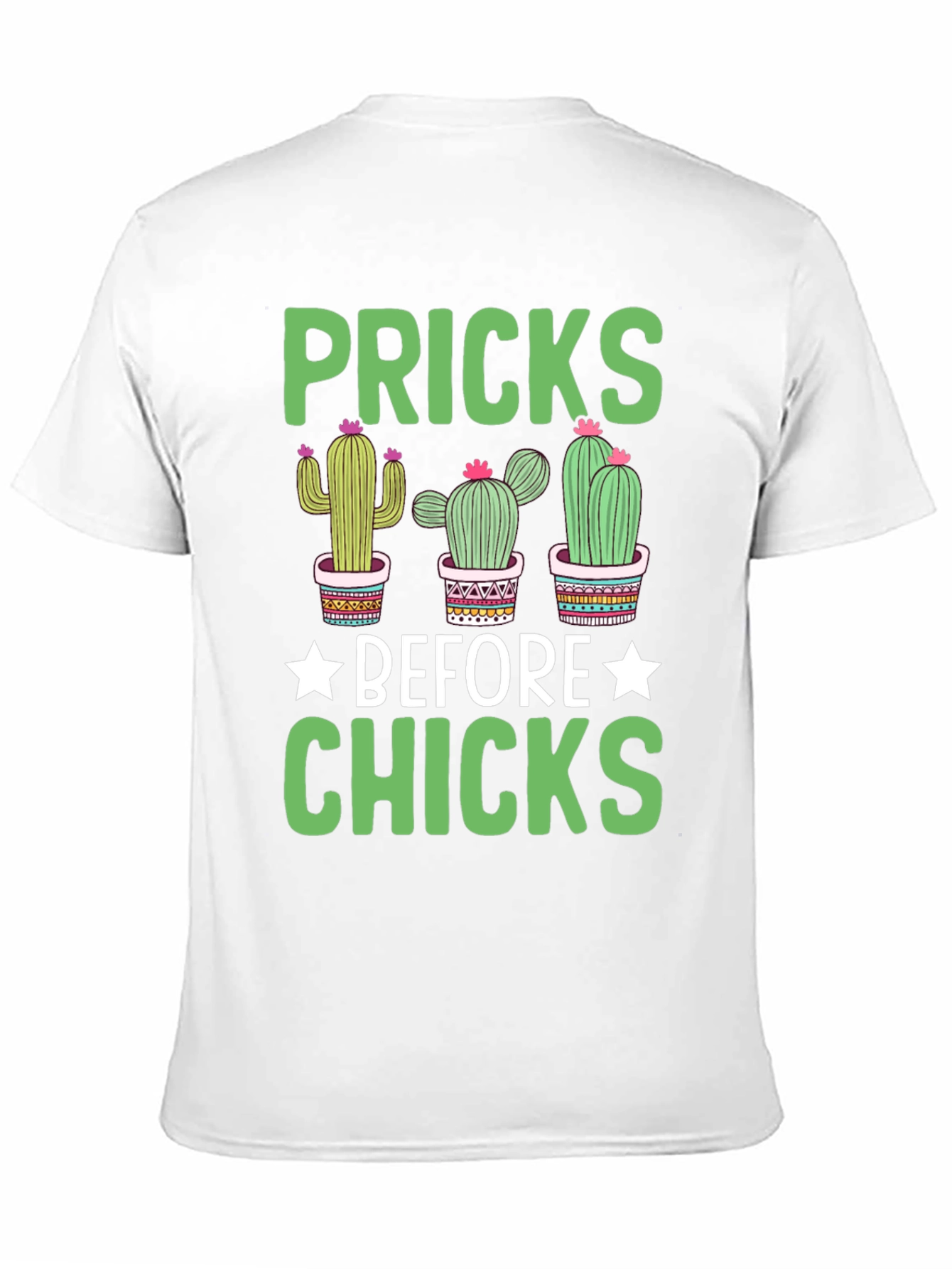 Pricks Before Chicks Graphic T-Shirt