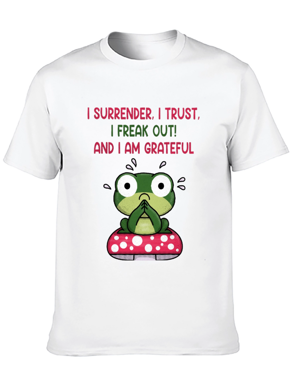 Frog on Mushroom T-Shirt - Surrender Trust Grateful Tee