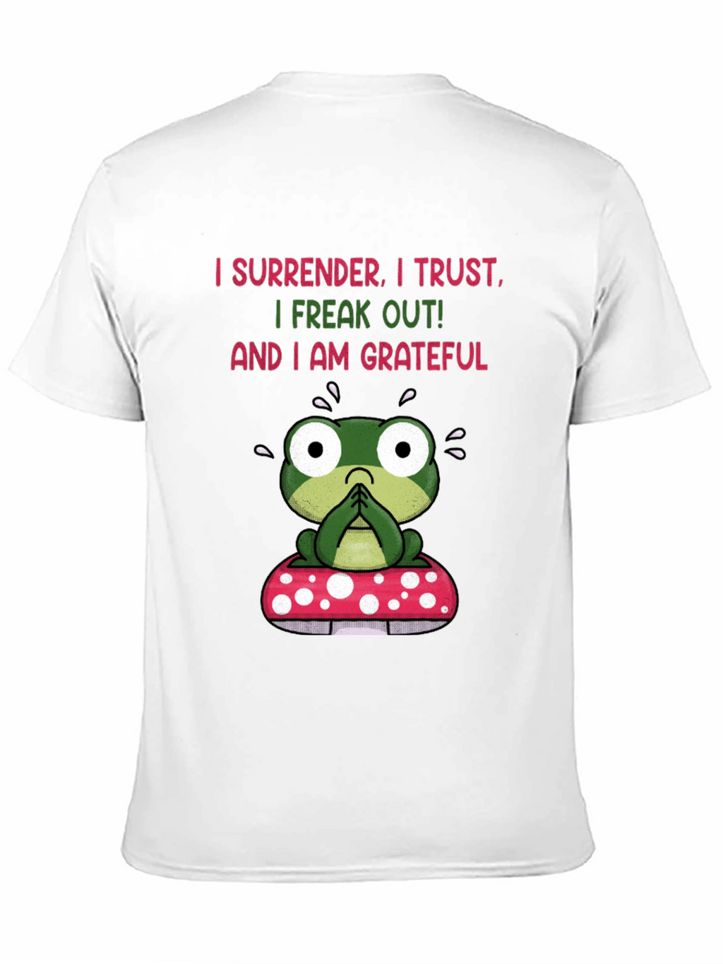 Frog on Mushroom T-Shirt - Surrender Trust Grateful Tee
