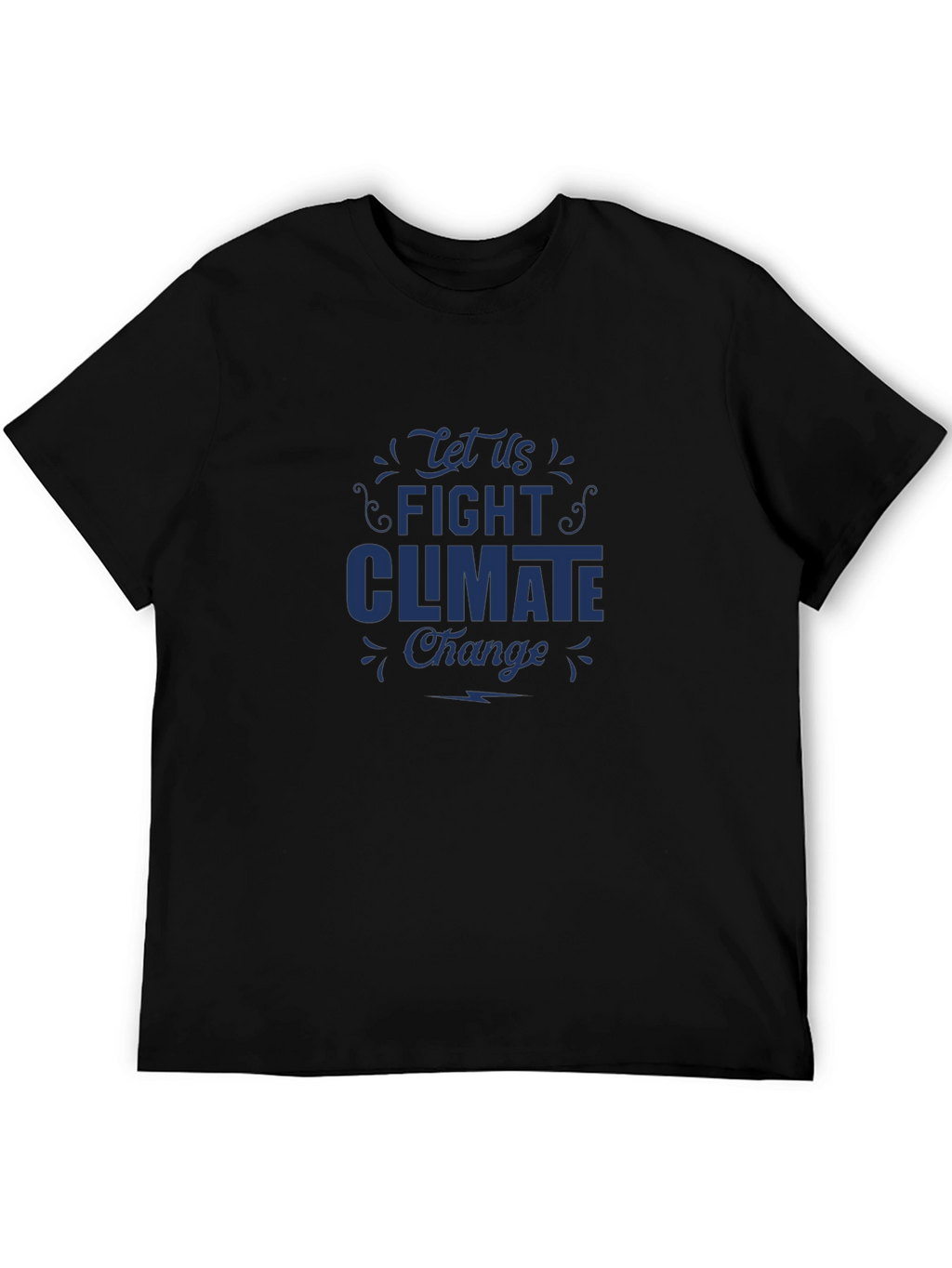 Fight Climate Change T-Shirt - Eco-Friendly Message Tee