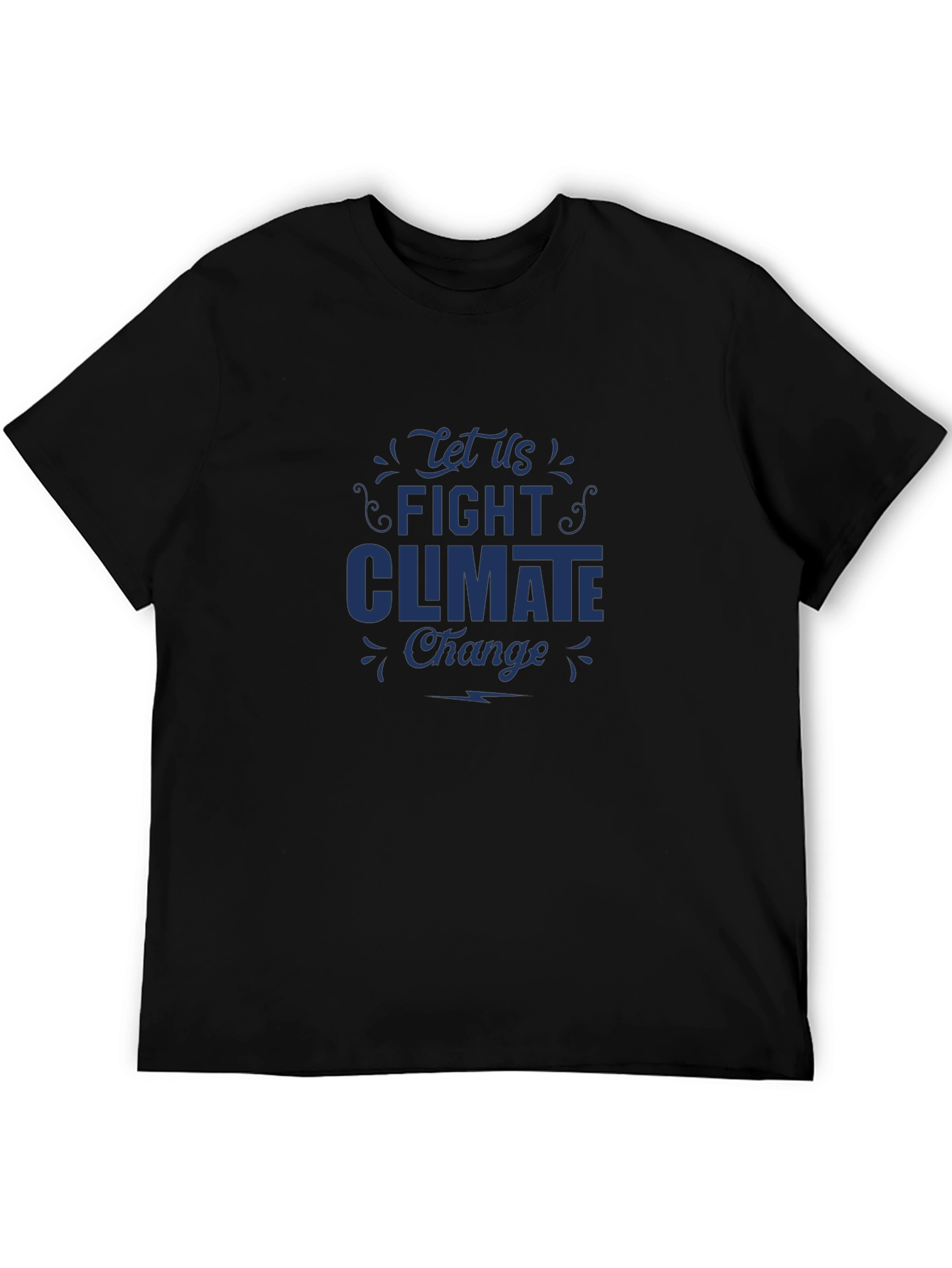 Fight Climate Change T-Shirt - Eco-Friendly Message Tee