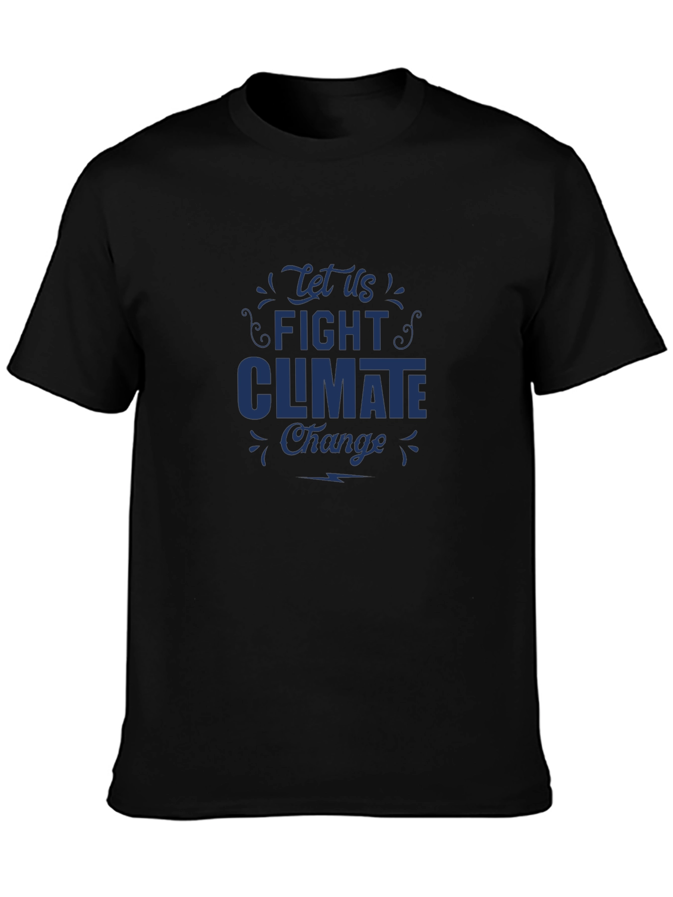 Fight Climate Change T-Shirt - Eco-Friendly Message Tee