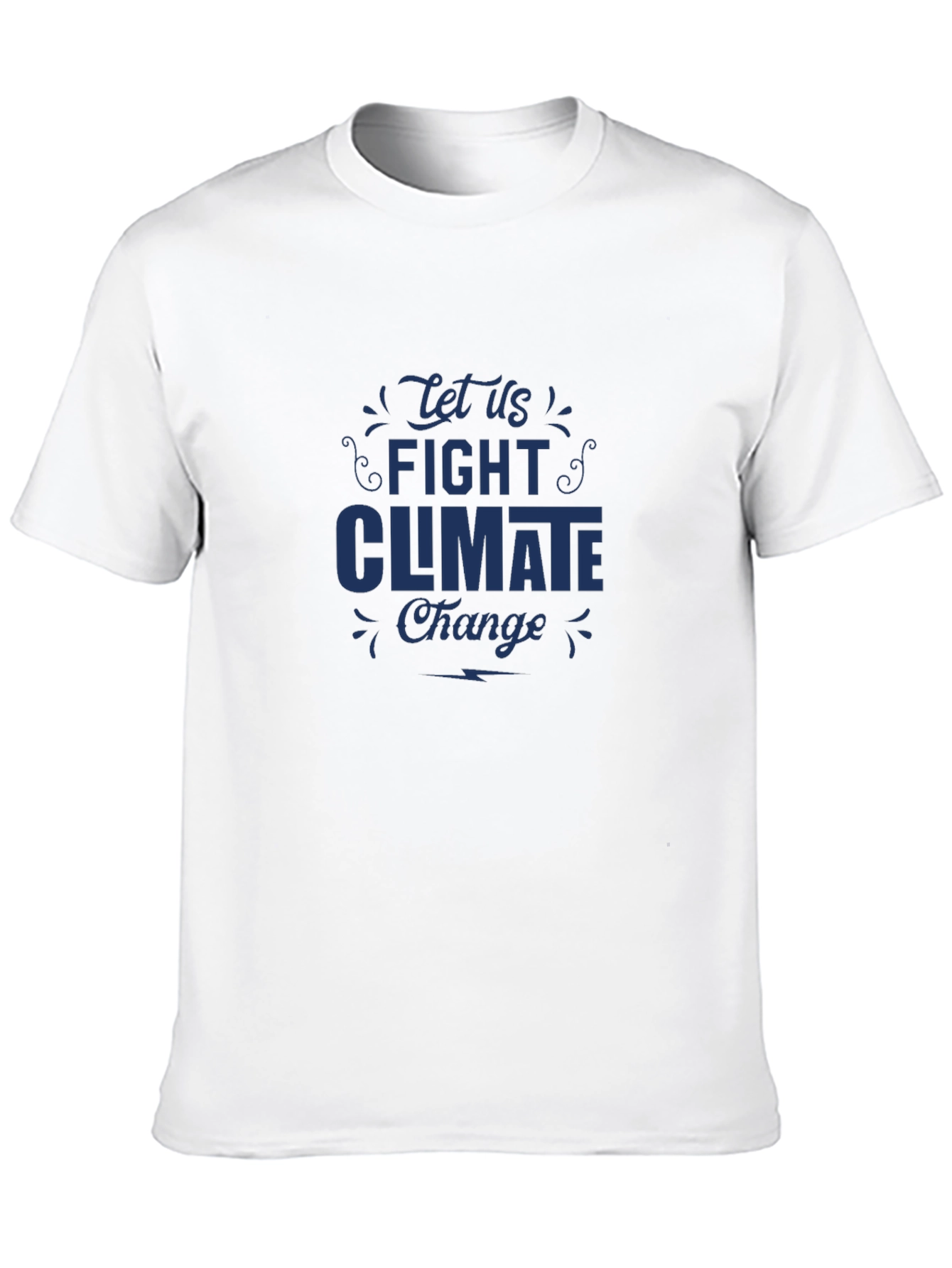 Fight Climate Change T-Shirt - Eco-Friendly Message Tee