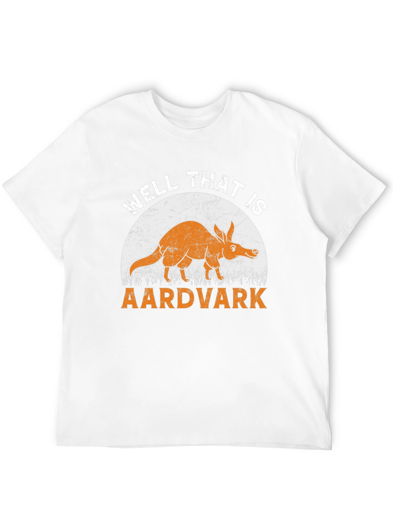 Funny Aardvark T-Shirt - Well That Is An Aardvark!