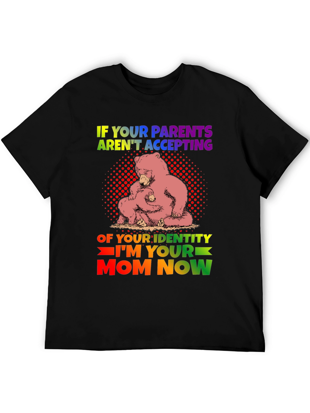 Supportive Bear Mom LGBTQ+ T-Shirt