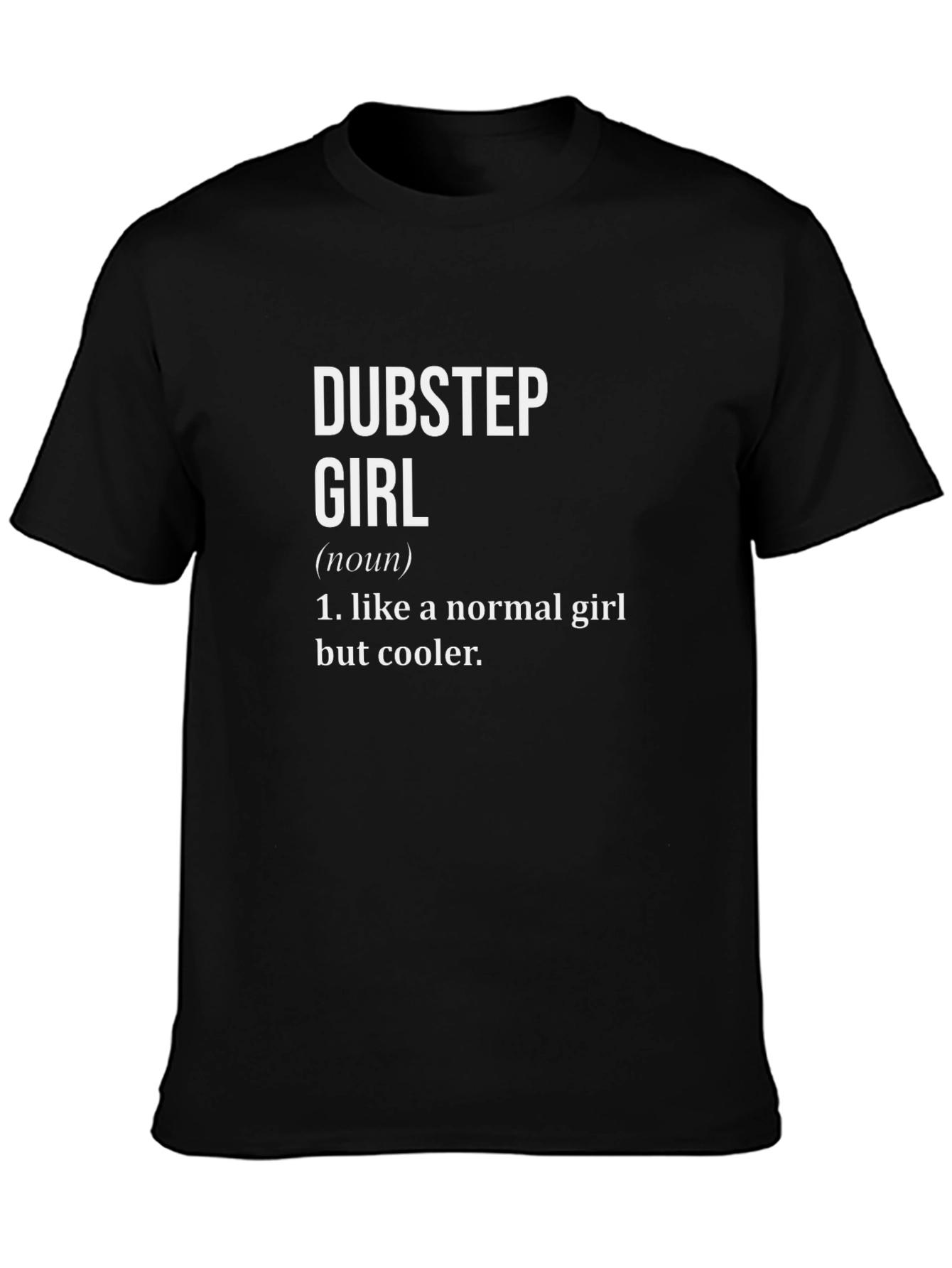 Dubstep Girl Definition T-Shirt - Black Novelty Tee