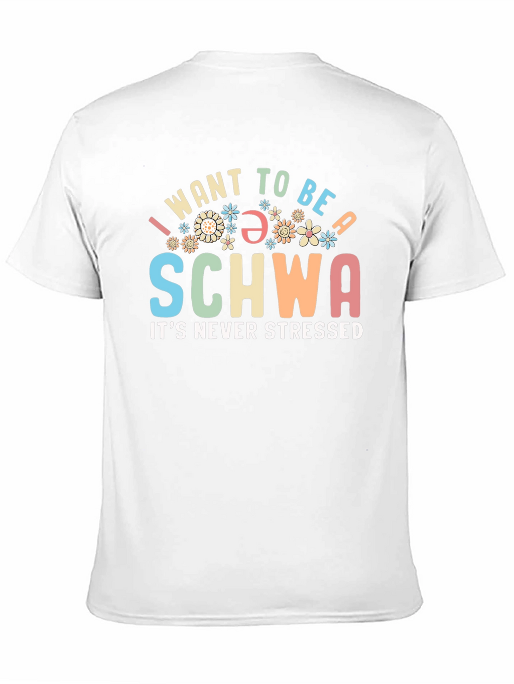 I Want To Be A Schwa T-Shirt