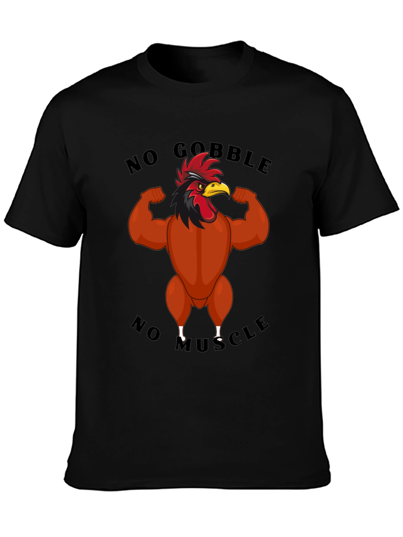No Gobble No Muscle T-Shirt