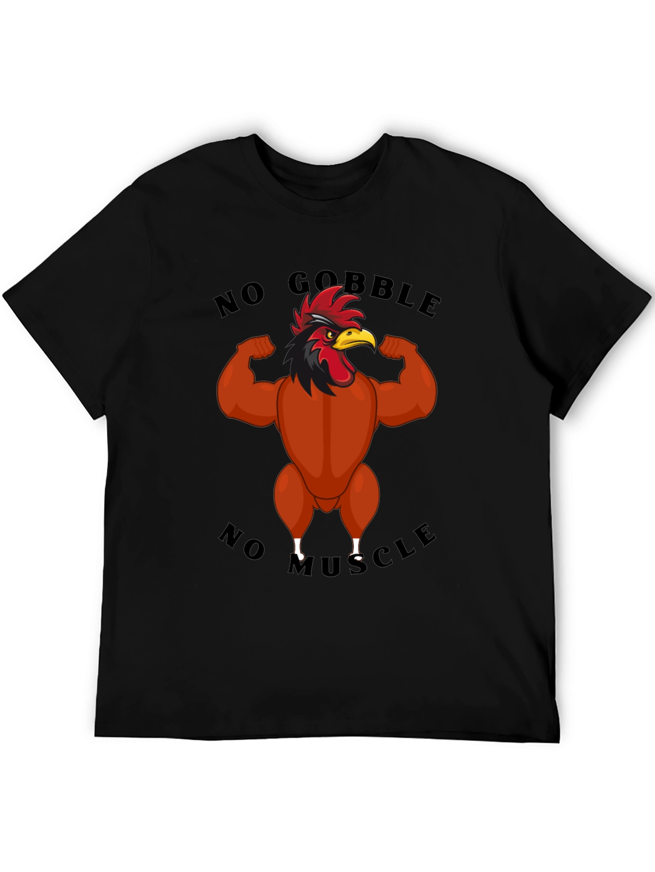 No Gobble No Muscle T-Shirt
