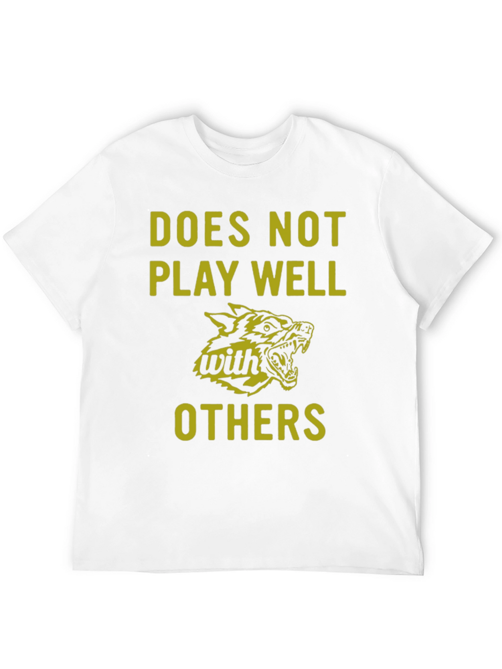 Does Not Play Well With Others Graphic Tee