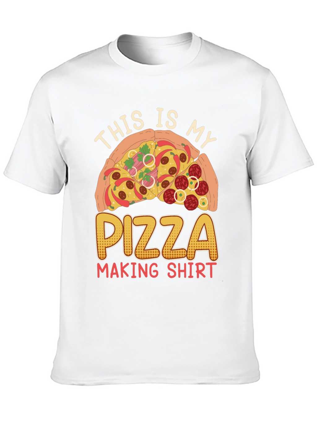 Pizza Making Shirt - Funny Pizza Lover Tee