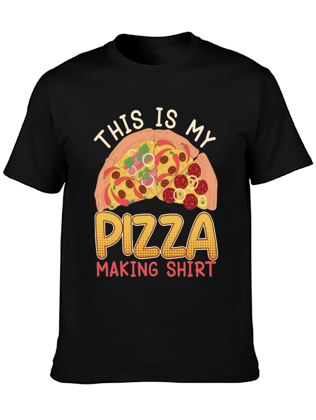 Pizza Making Shirt - Funny Pizza Lover Tee
