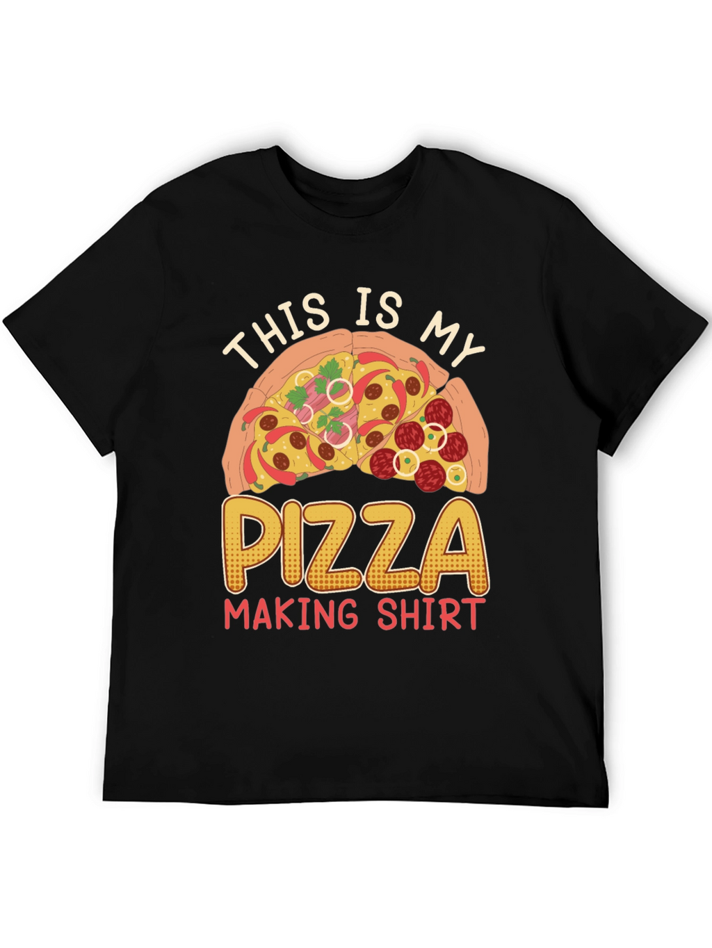 Pizza Making Shirt - Funny Pizza Lover Tee