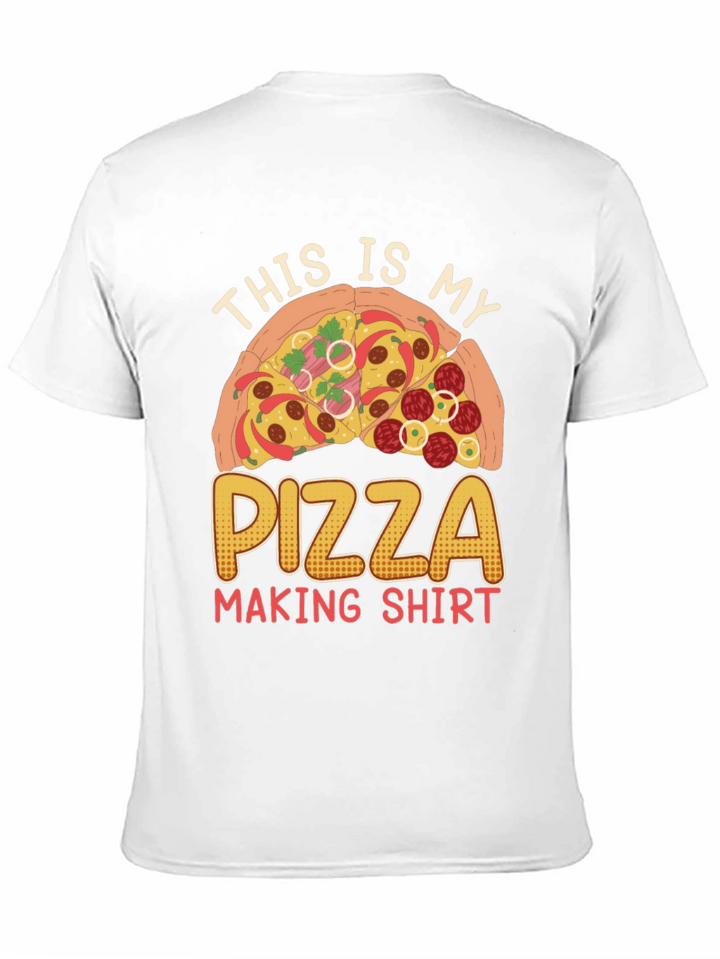 Pizza Making Shirt - Funny Pizza Lover Tee