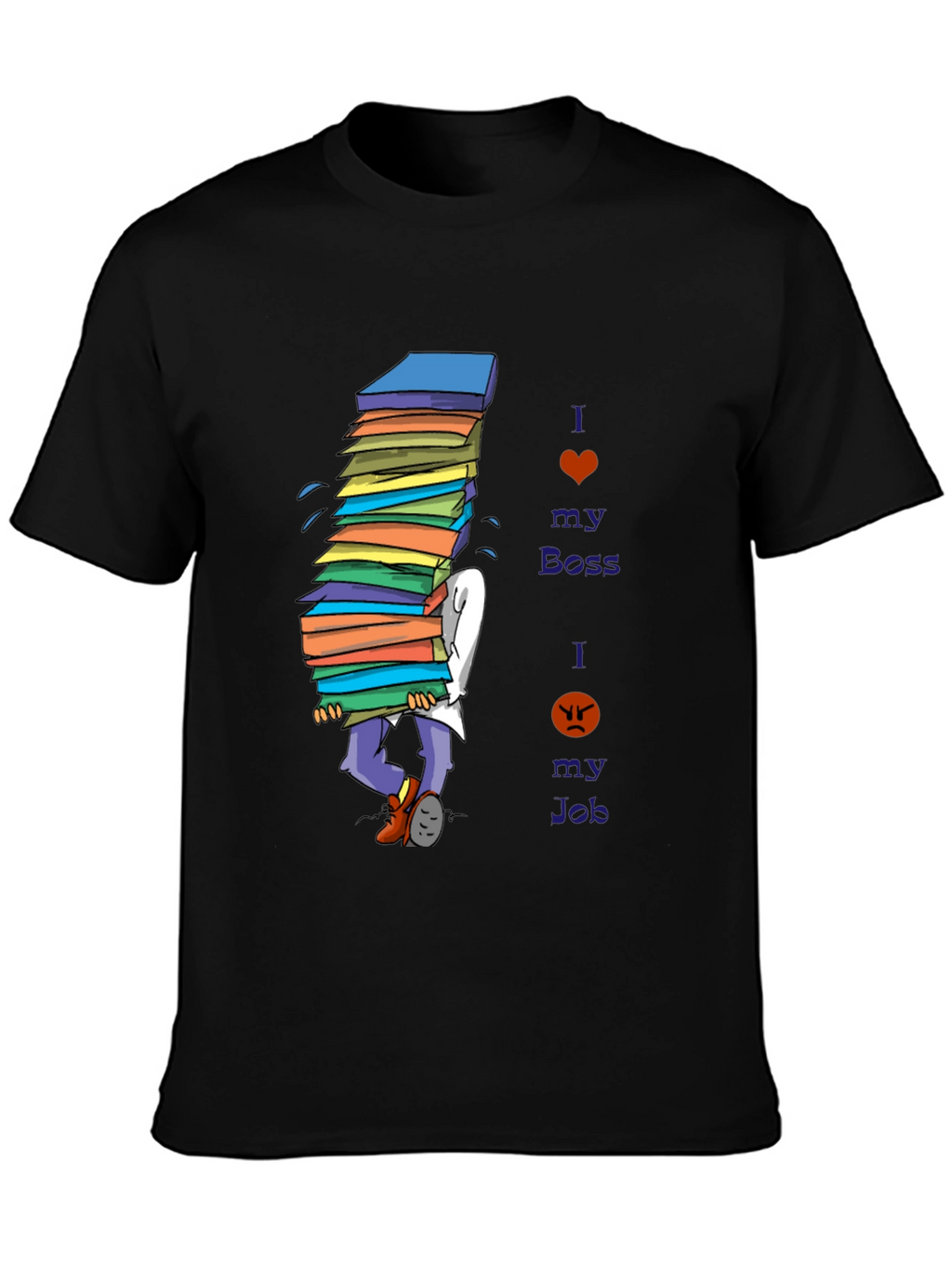 I Love My Boss Funny T-Shirt