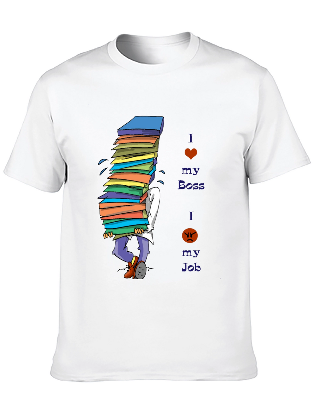I Love My Boss Funny T-Shirt