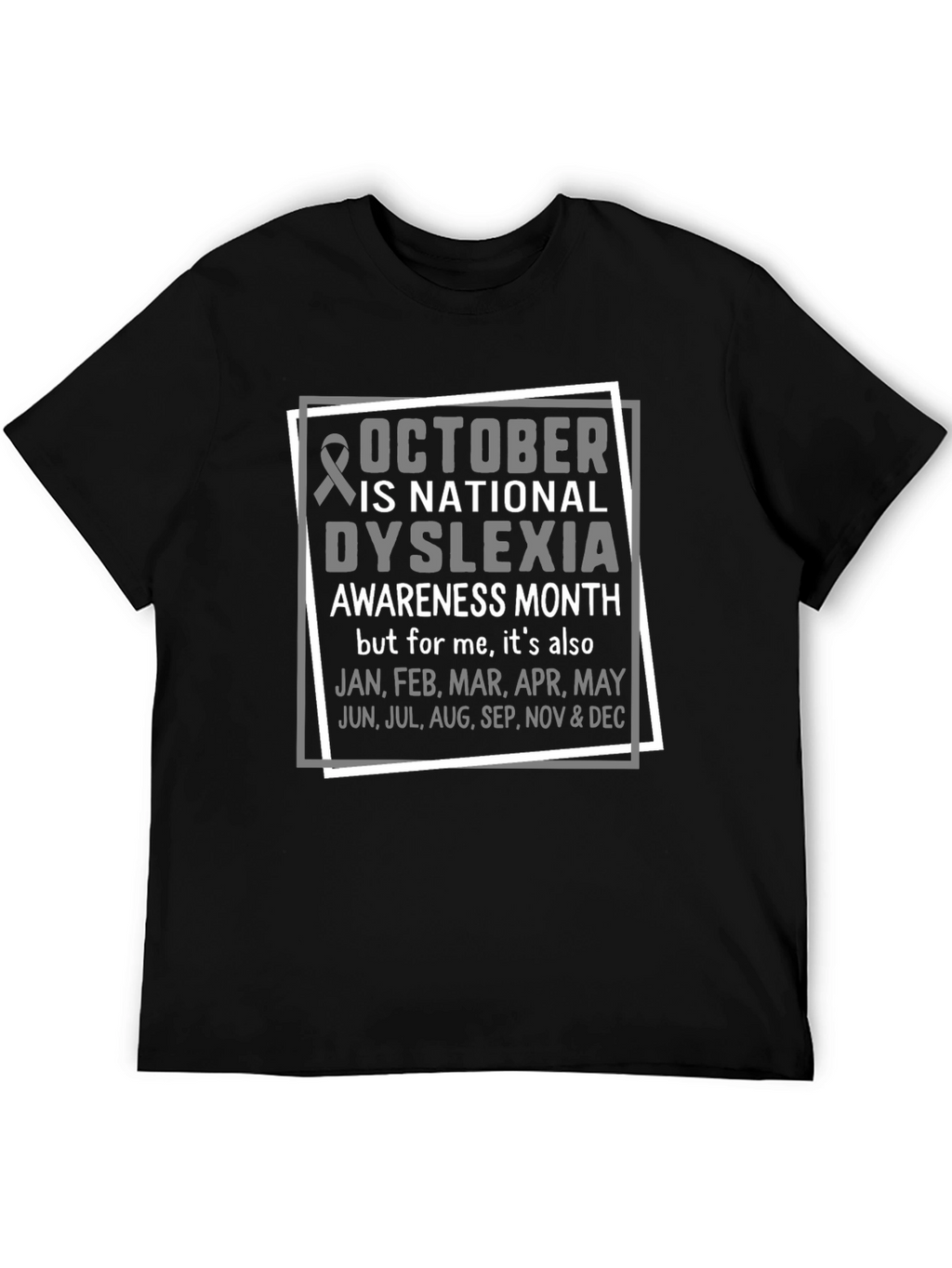 Dyslexia Awareness Month T-Shirt