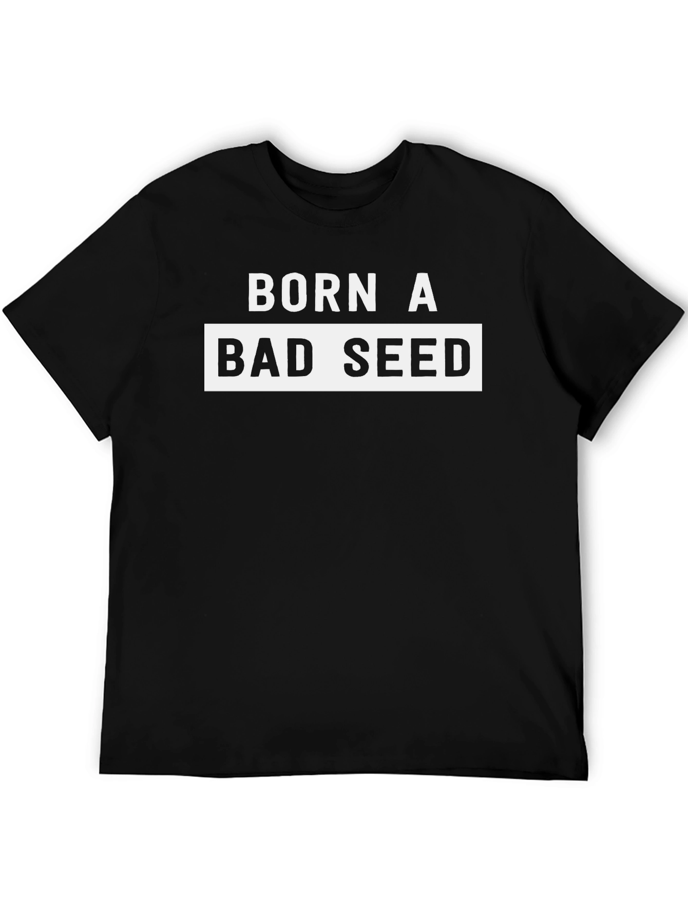 Born A Bad Seed Graphic T-Shirt - Black