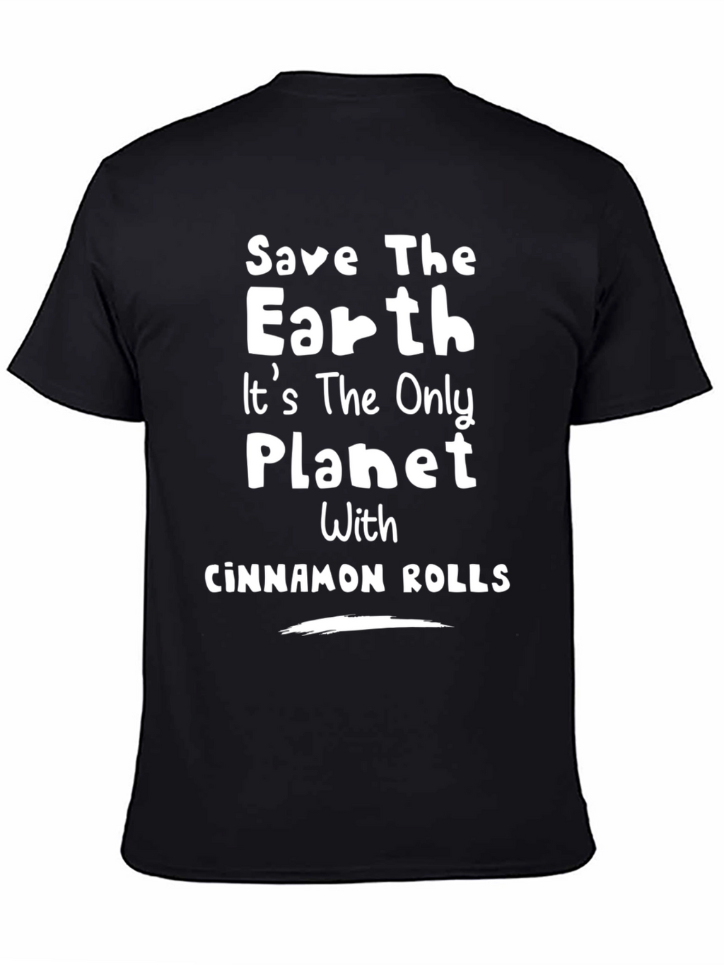 Save The Earth Cinnamon Rolls Funny Graphic T-Shirt