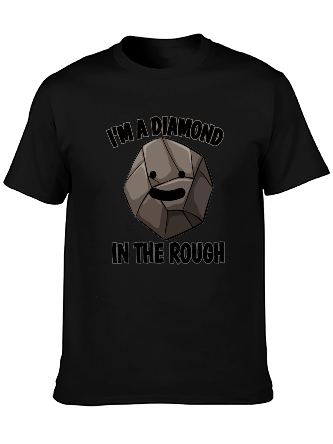 Diamond in the Rough T-Shirt - Humorous Graphic Tee